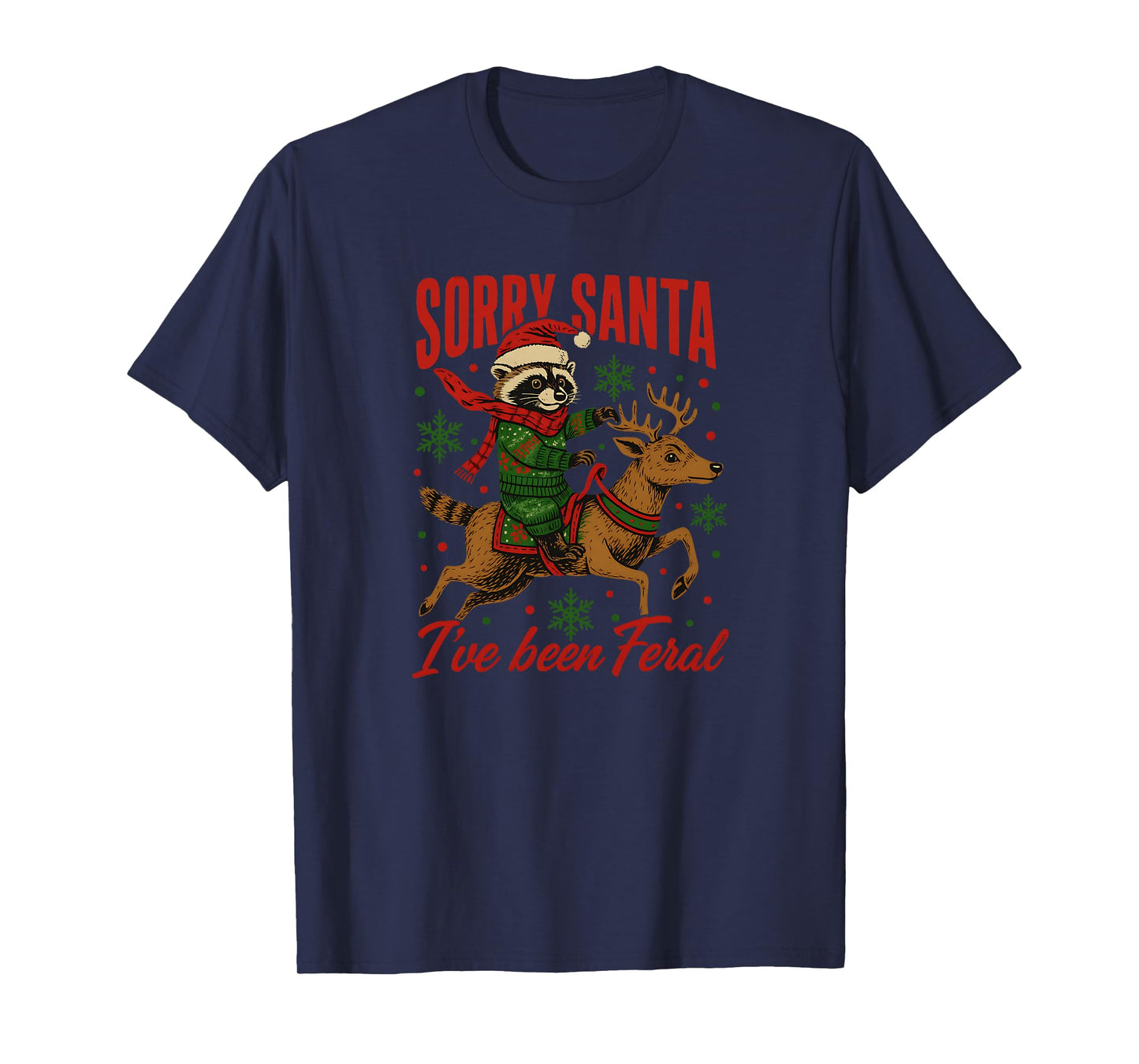 Sorry Santa I've Been Feral Raccoon Cute Santa Hat Christmas T-Shirt