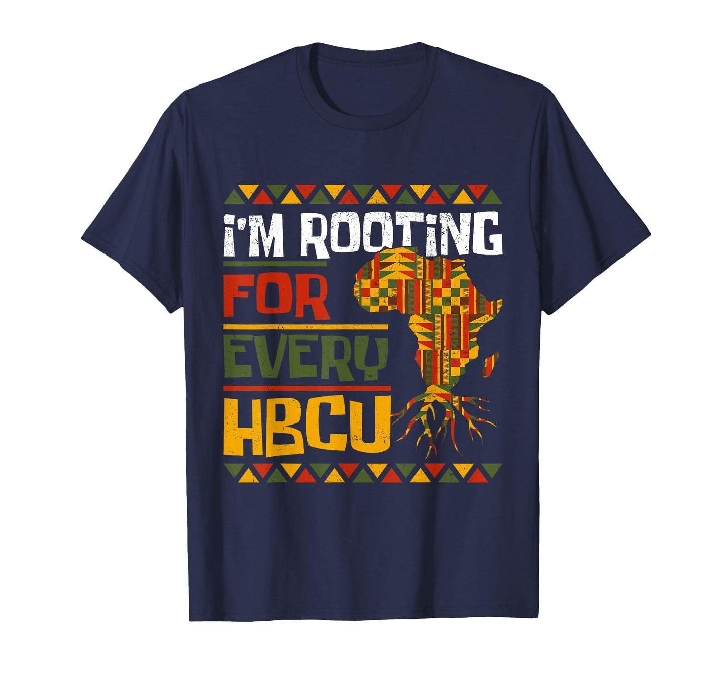 African Historical Black College I'm Rooting For Every HBCU T-Shirt