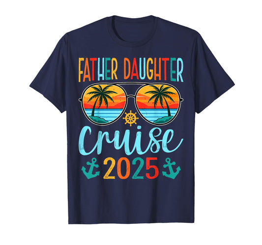 Cruising Lover Father Daughter Cruise Vacation 2025 Gifts T-Shirt
