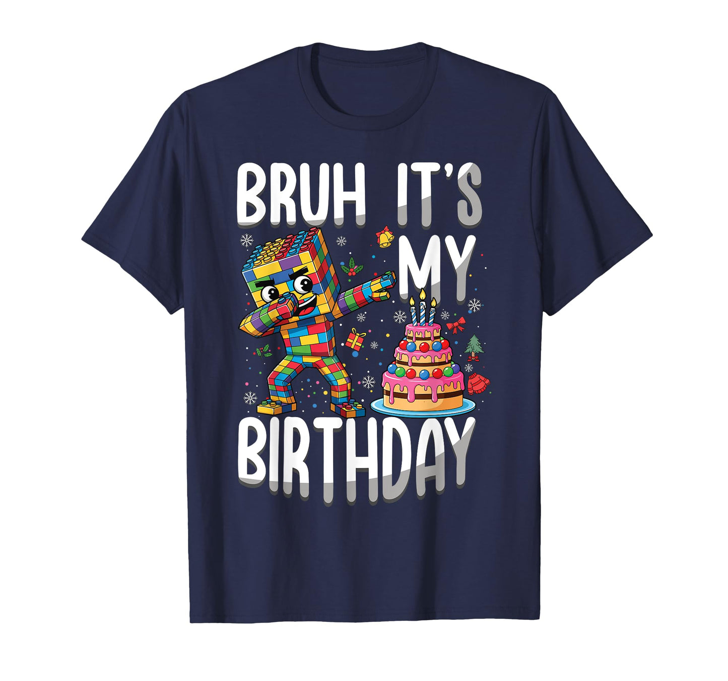 Bruh It's My Birthday Building Brick Builder Master Builder T-Shirt