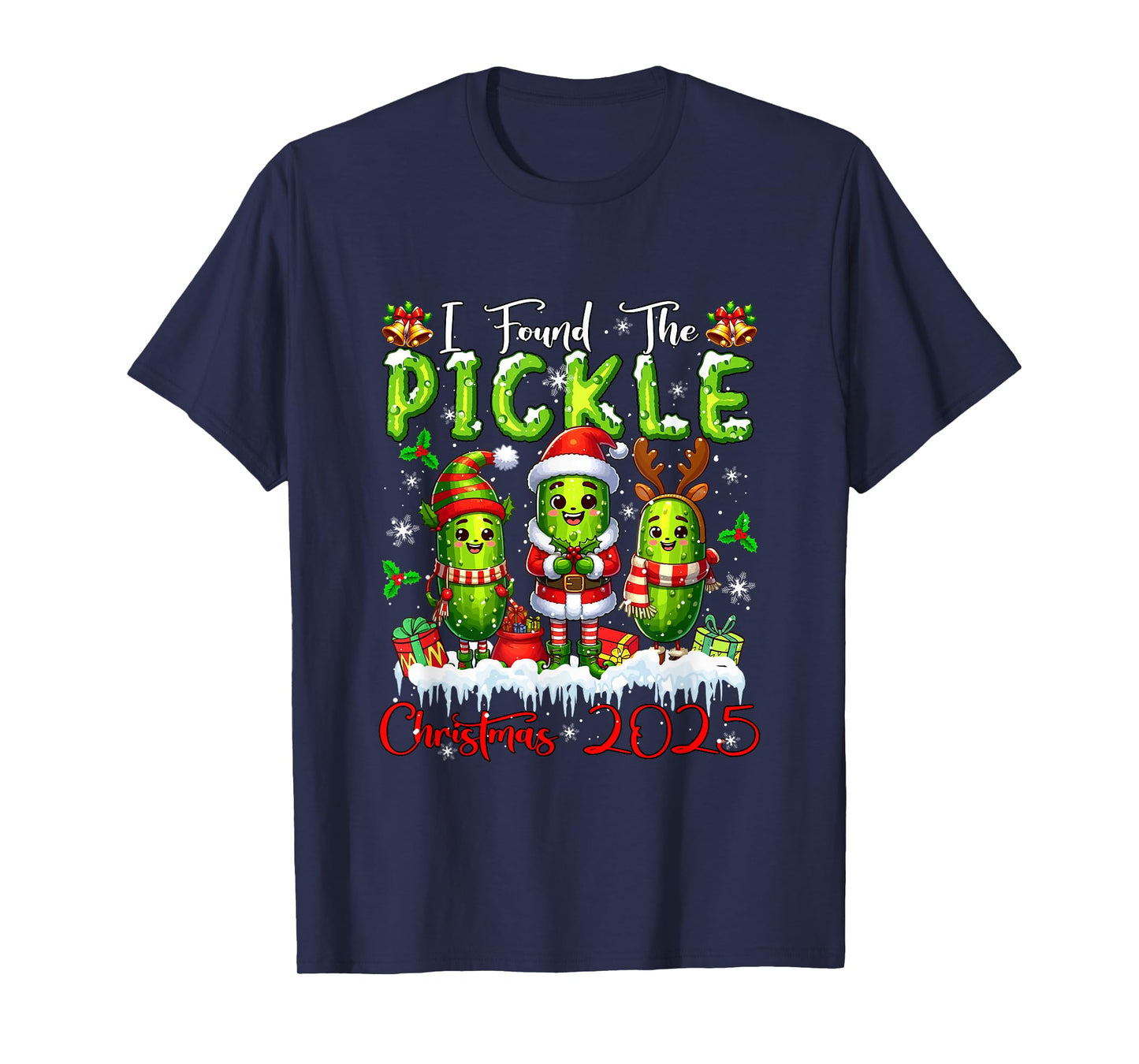 I Found The Pickle Christmas 2025 Santa Reindeer Elf Pickles T-Shirt