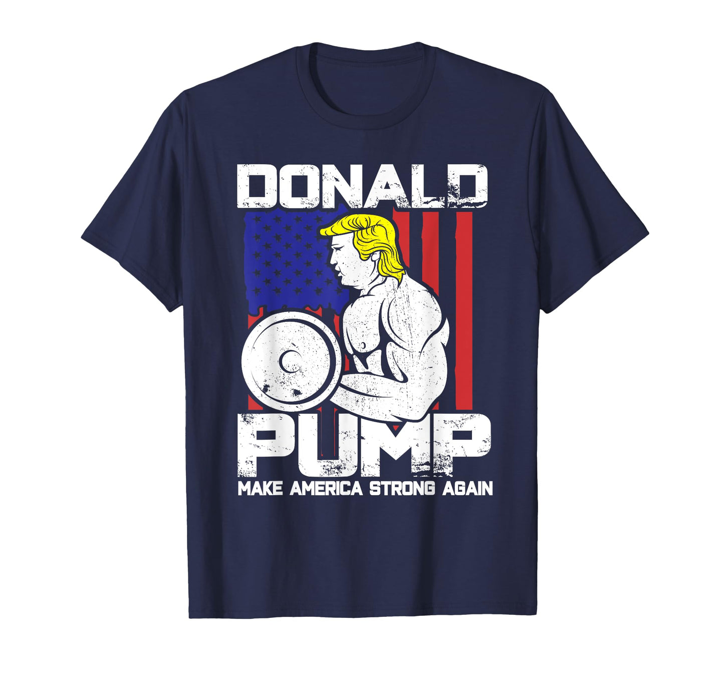 Funny Donald Trump Weight Lifting Workout Gym T-Shirt T-Shirt