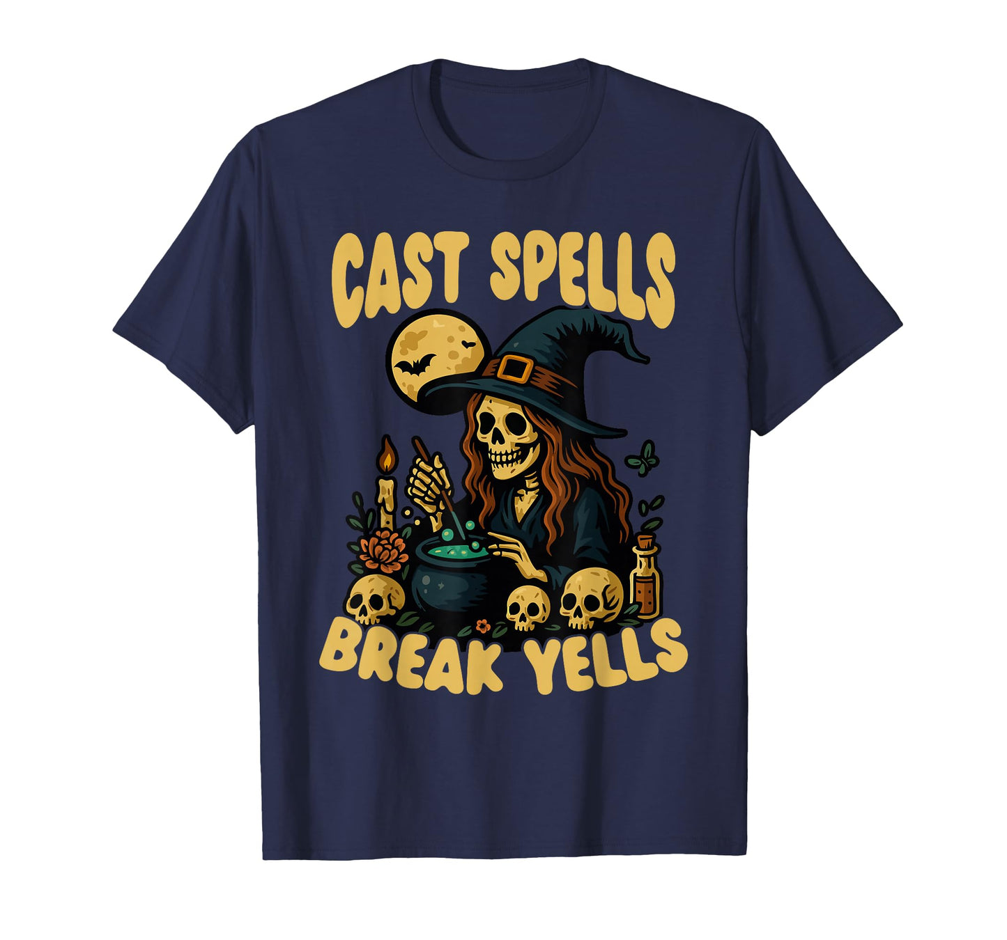 Cast Spells Break Yells Skeleton Witch Cauldron T-Shirt