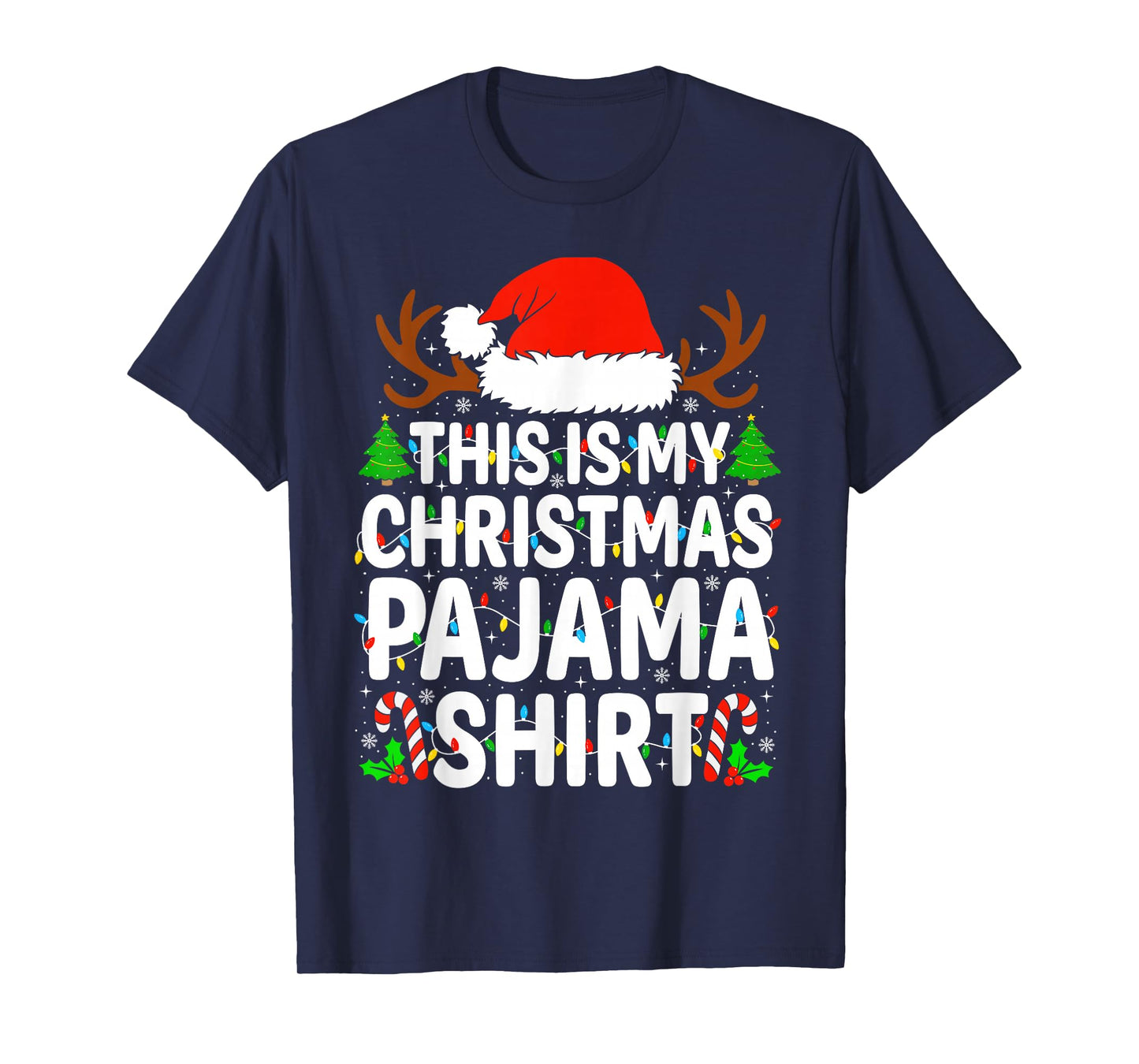 This is My Christmas Pajama Shirt Funny Xmas Matching Family T-Shirt
