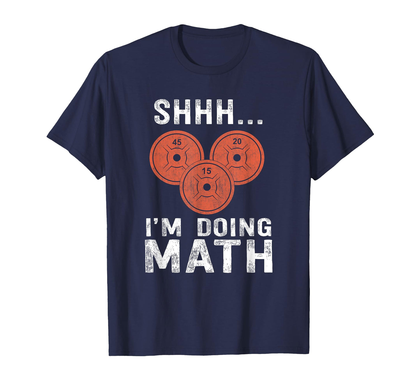 Math Lover Gym Weightlifting Funny Quote Workout Exercise T-Shirt