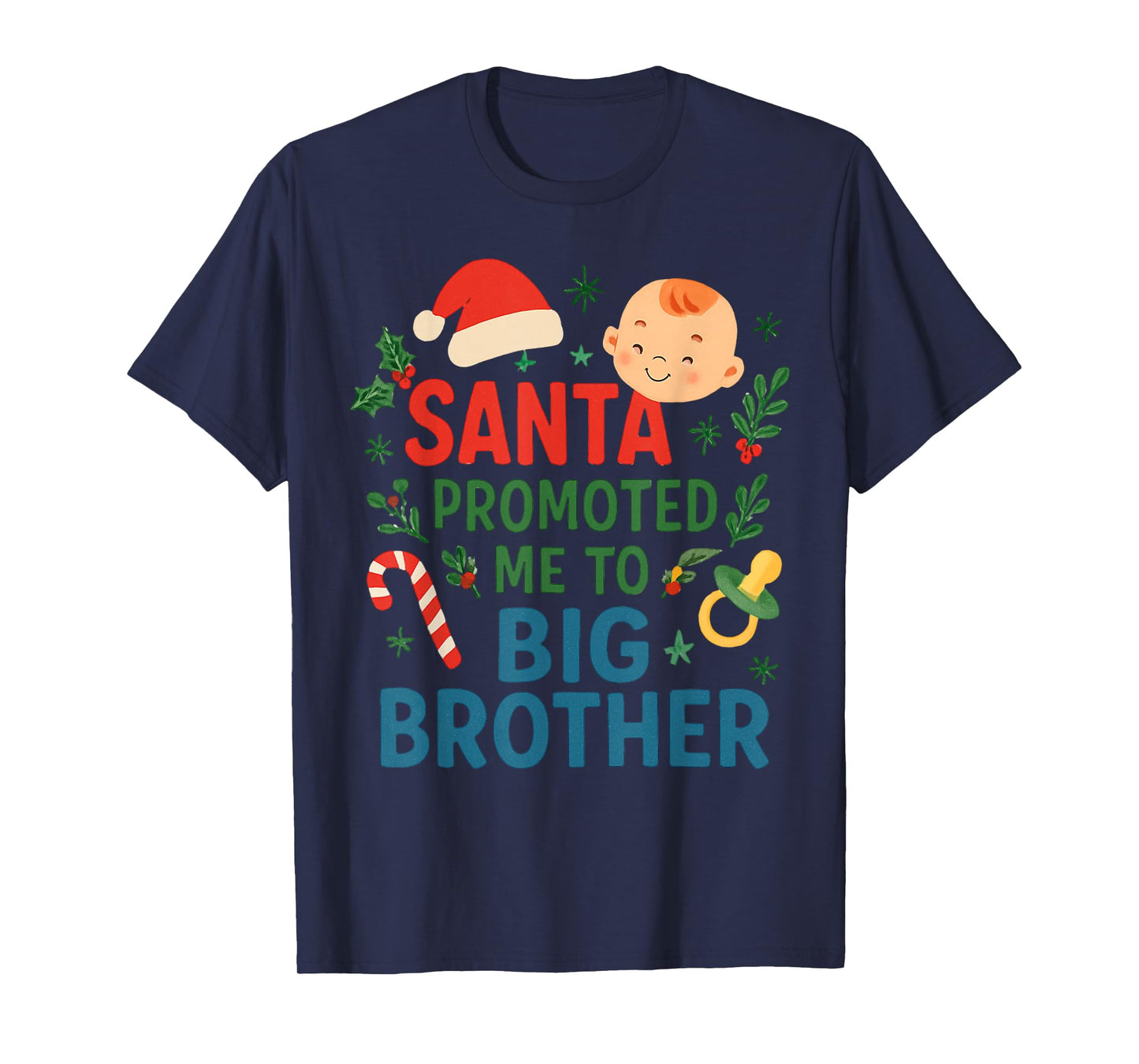 Santa Promoted Me to Big Brother Christmas Baby Announcement T-Shirt