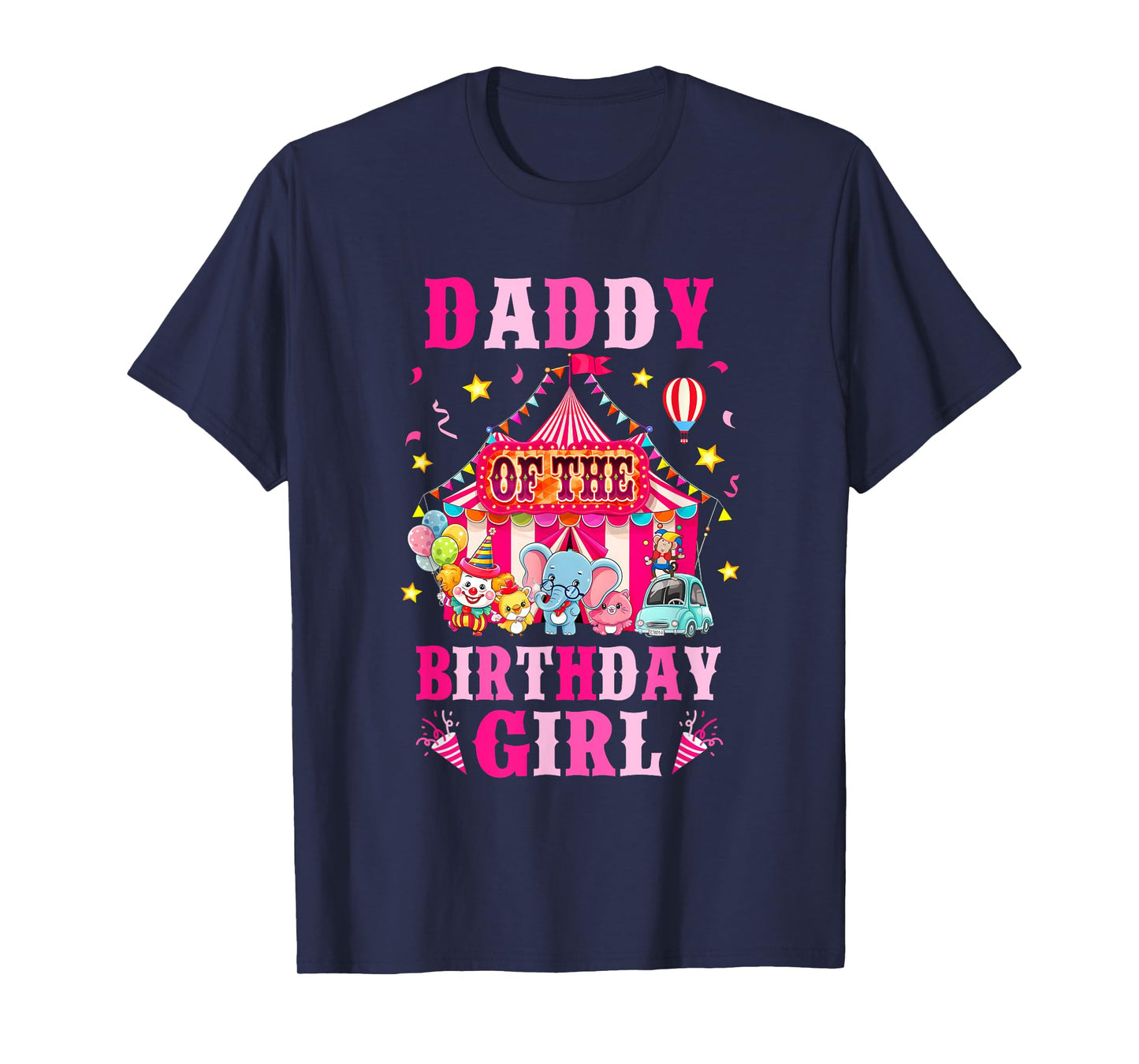 Daddy Of The Birthday Girl Circus Carnival Family Party T-Shirt