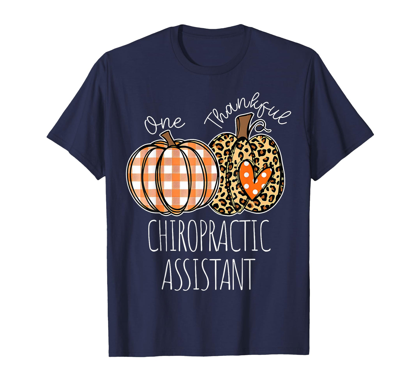 Thankful Chiropractic Assistant Cute Thanksgiving T-Shirt