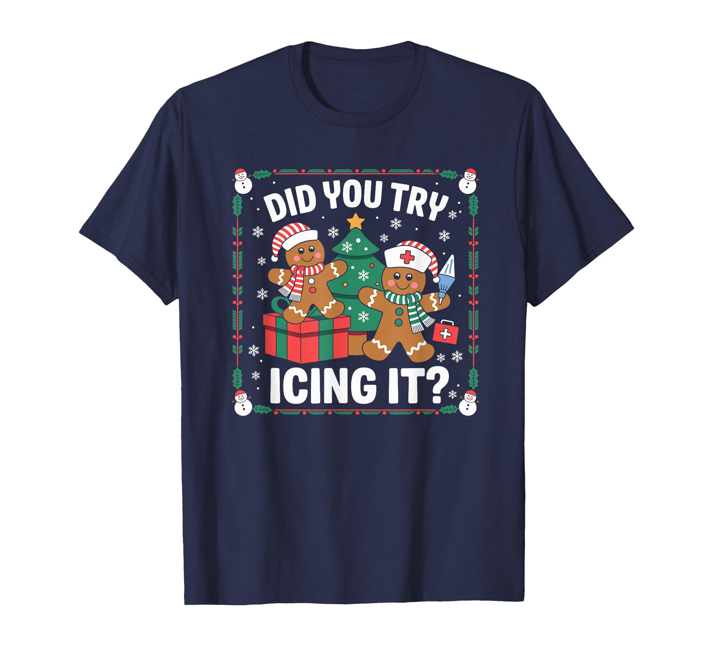 Did You Try Icing It Retro Christmas Gingerbread Nurse Squad T-Shirt