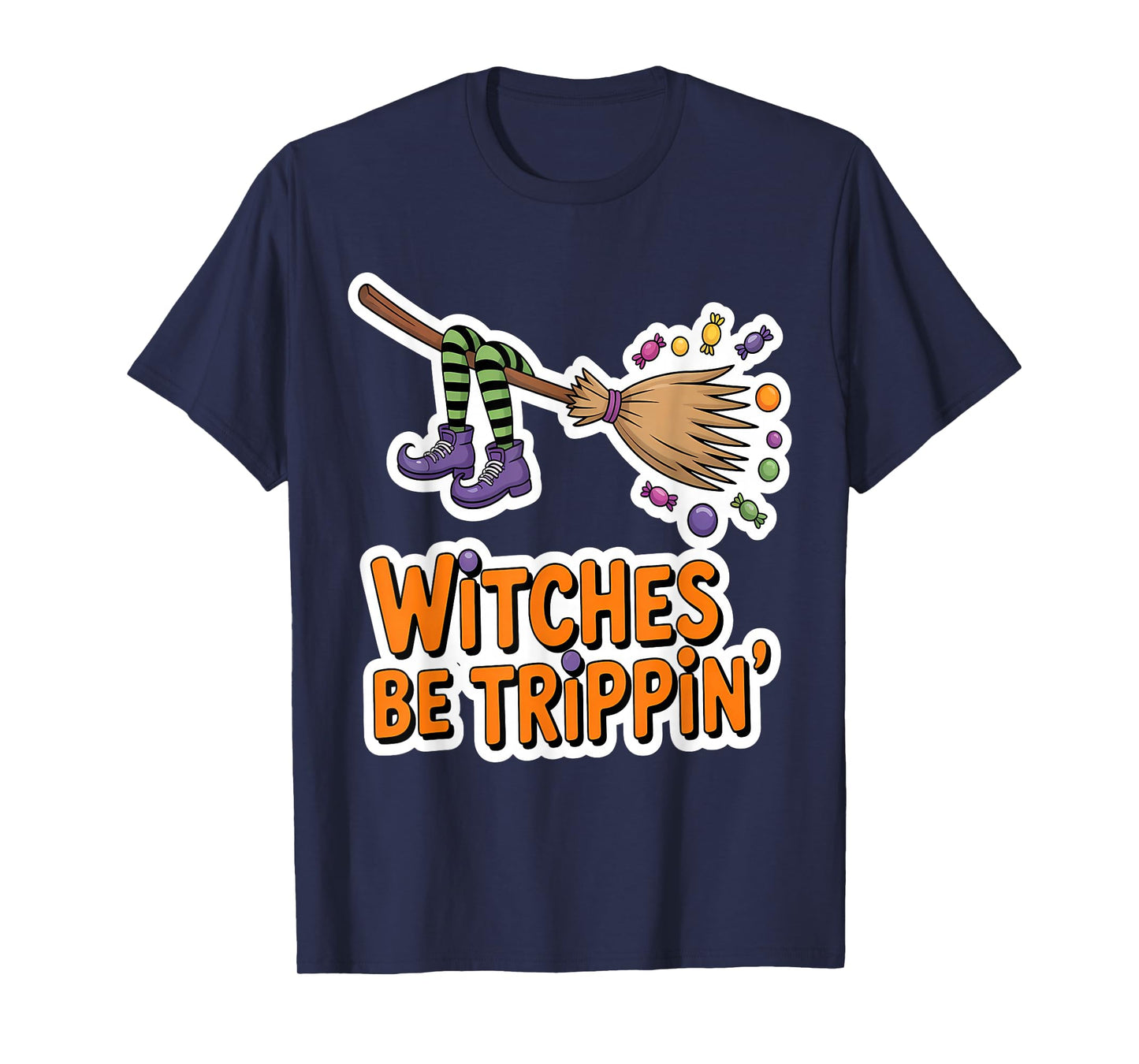 Witches Be Trippin' Broomstick Candy T-Shirt