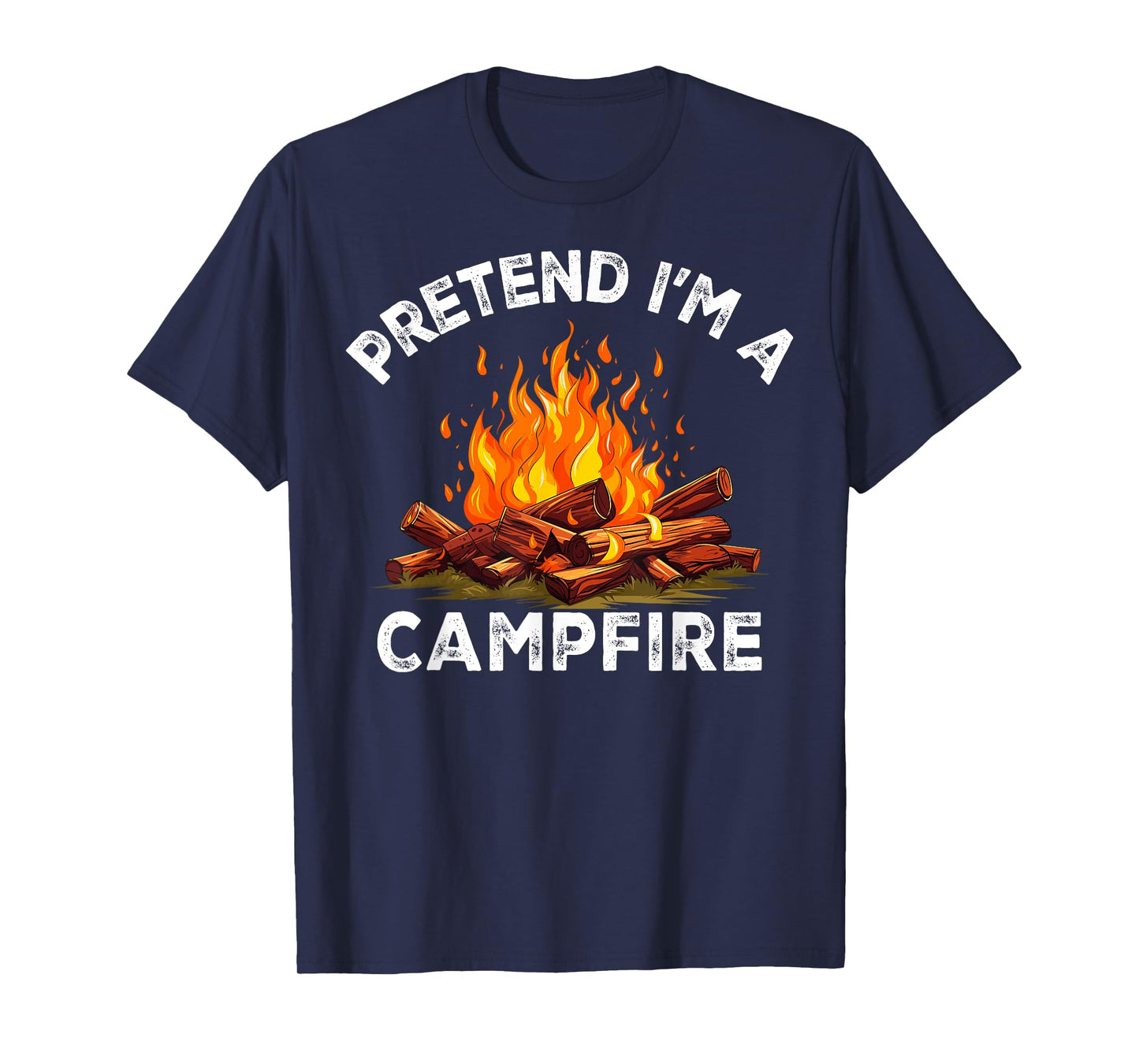 Pretend I'm Campfire Camping Holiday Funny Halloween Costume T-Shirt