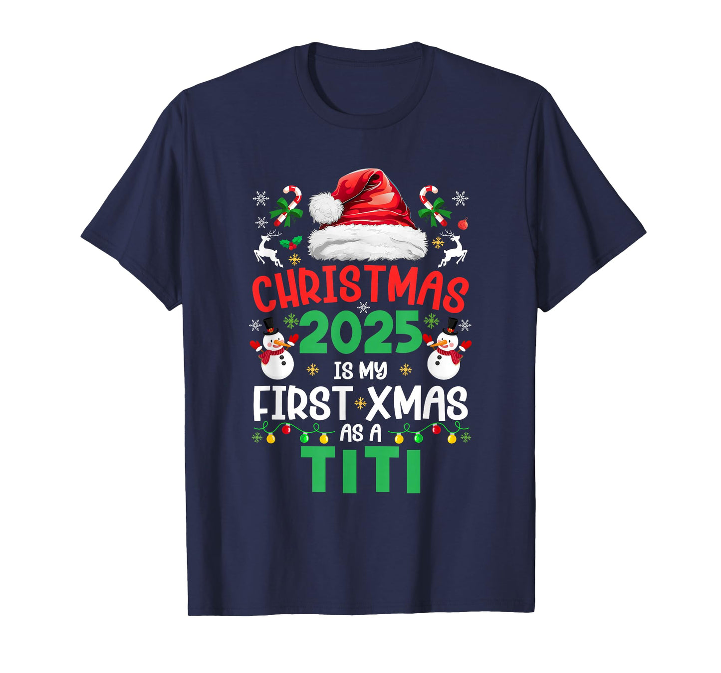 Funny Christmas 2025 is My First Xmas As A Titi Family T-Shirt