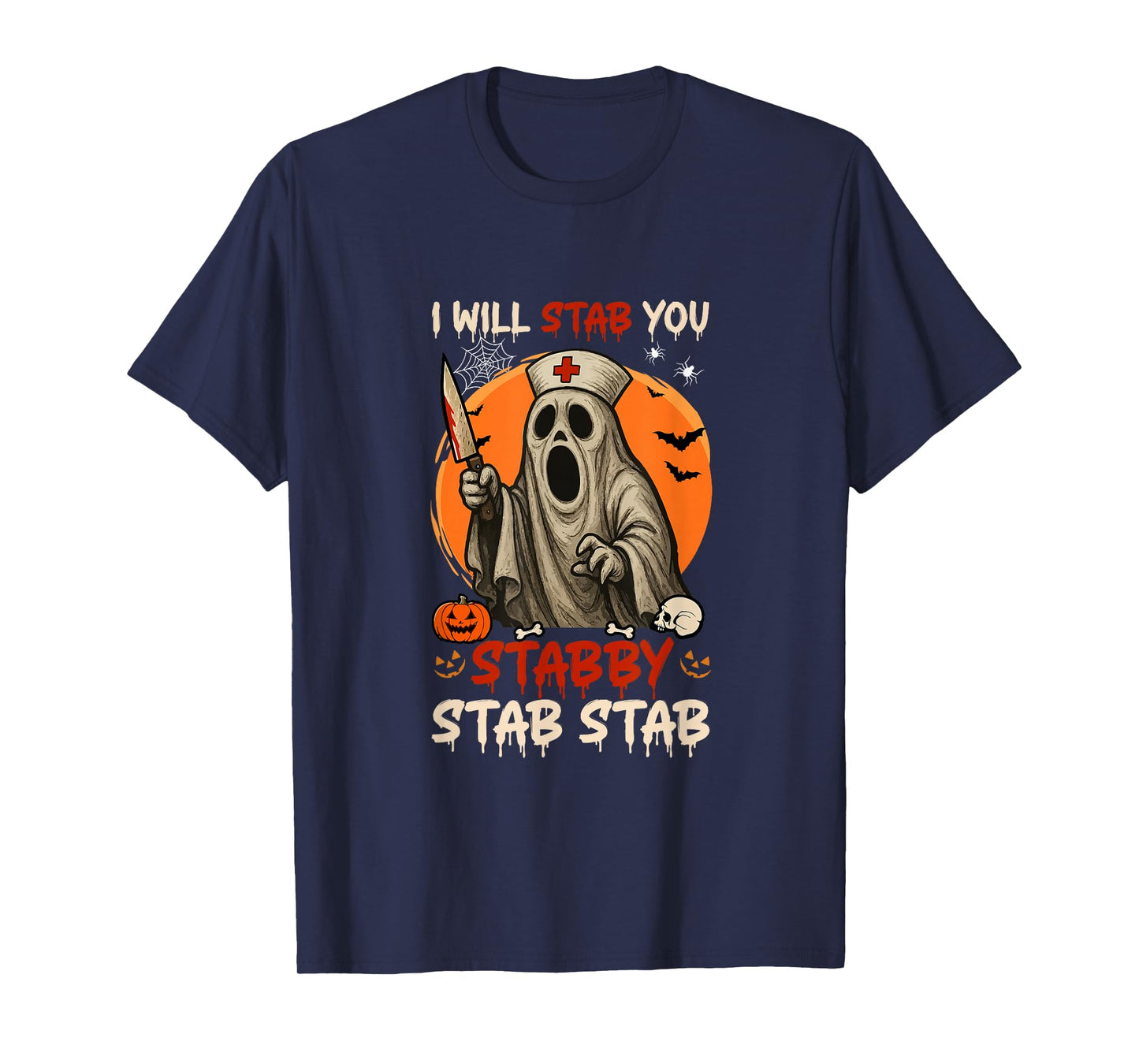 Stab You Stabby Halloween Boo As Nurse Doctor Job Team T-Shirt