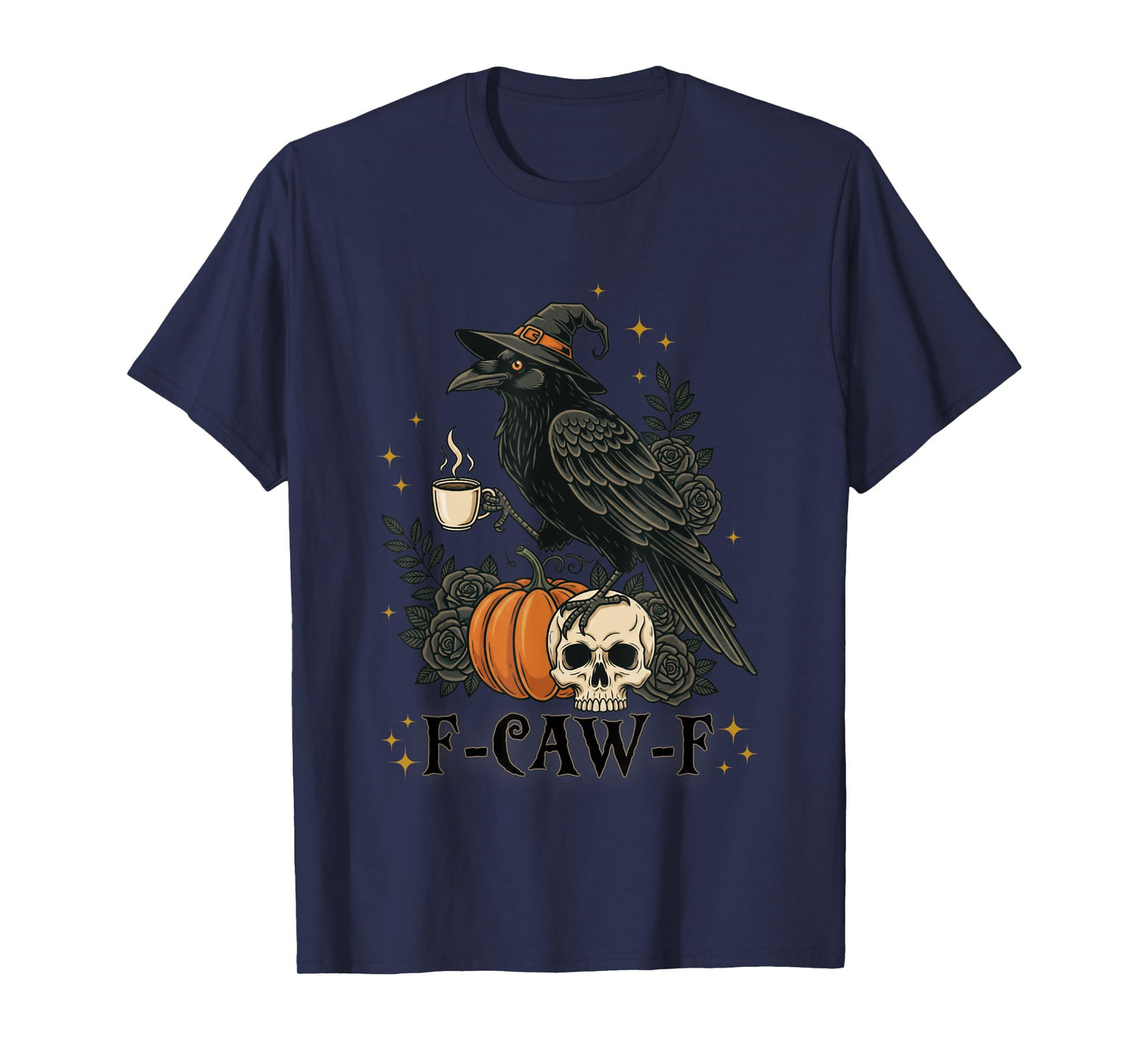 Black Crow, F-Caw-F Funny Bird Coffee Gothic Adult Humor T-Shirt