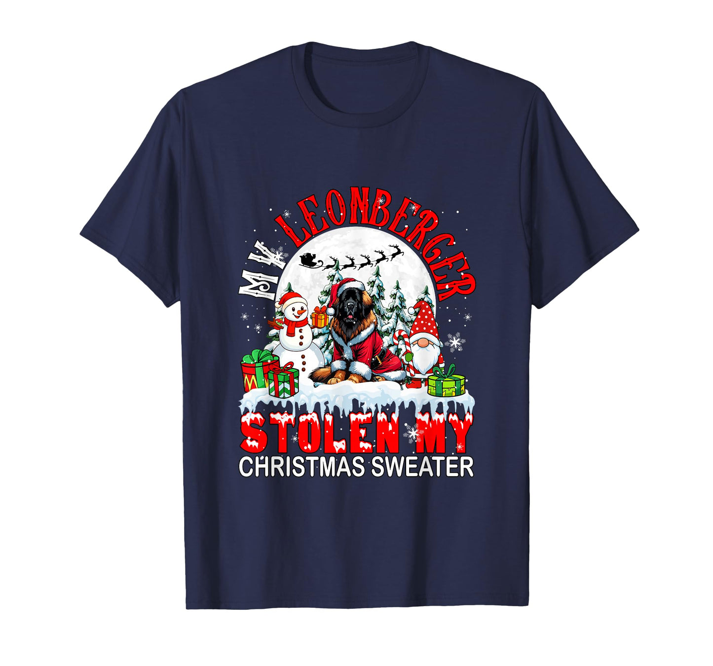 My Leonberger Stolen My Christmas Sweater Santa Dog Owner T-Shirt