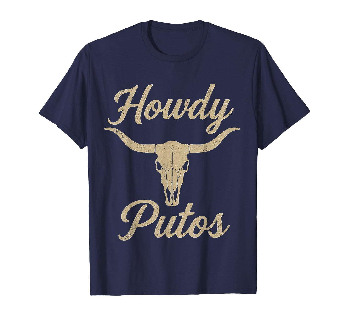 Howdy Putos Bull Skull Country Western Cowboy Gifts Tee T-Shirt