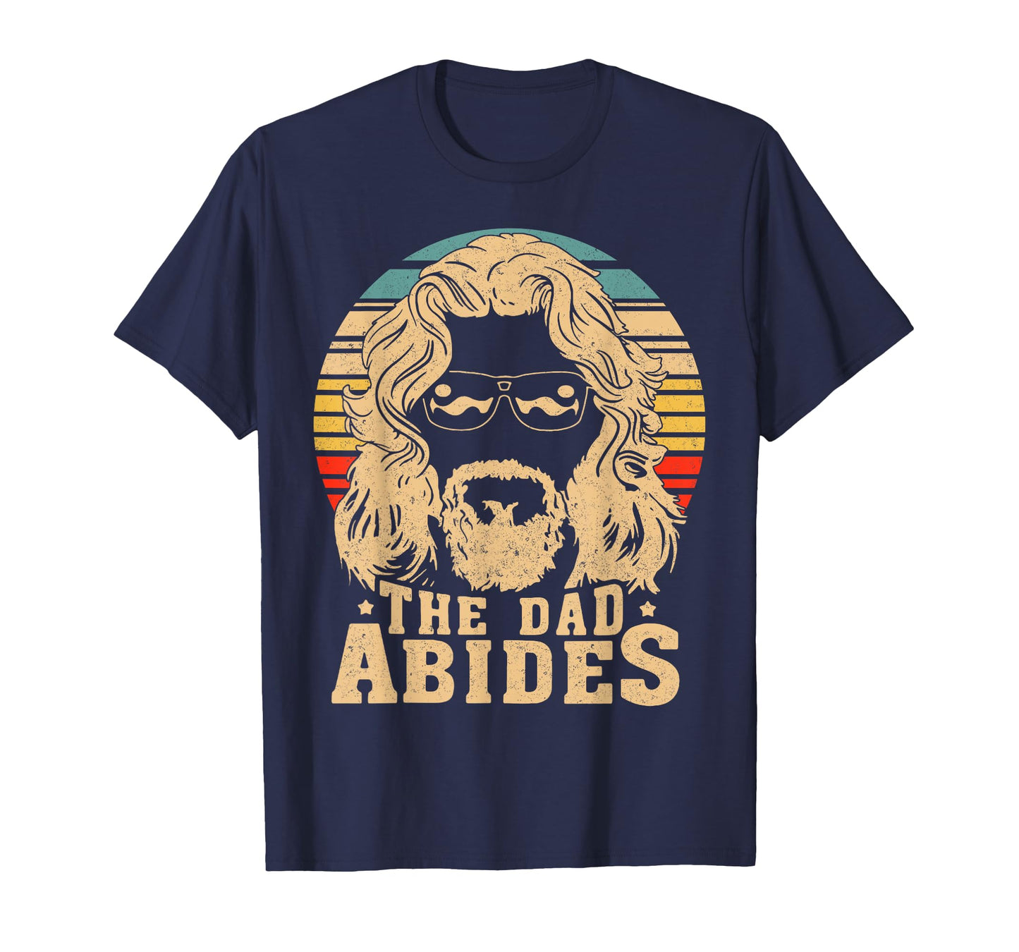 Retro The Dad Abides Funny Dad Daddy Father's Day T-Shirt
