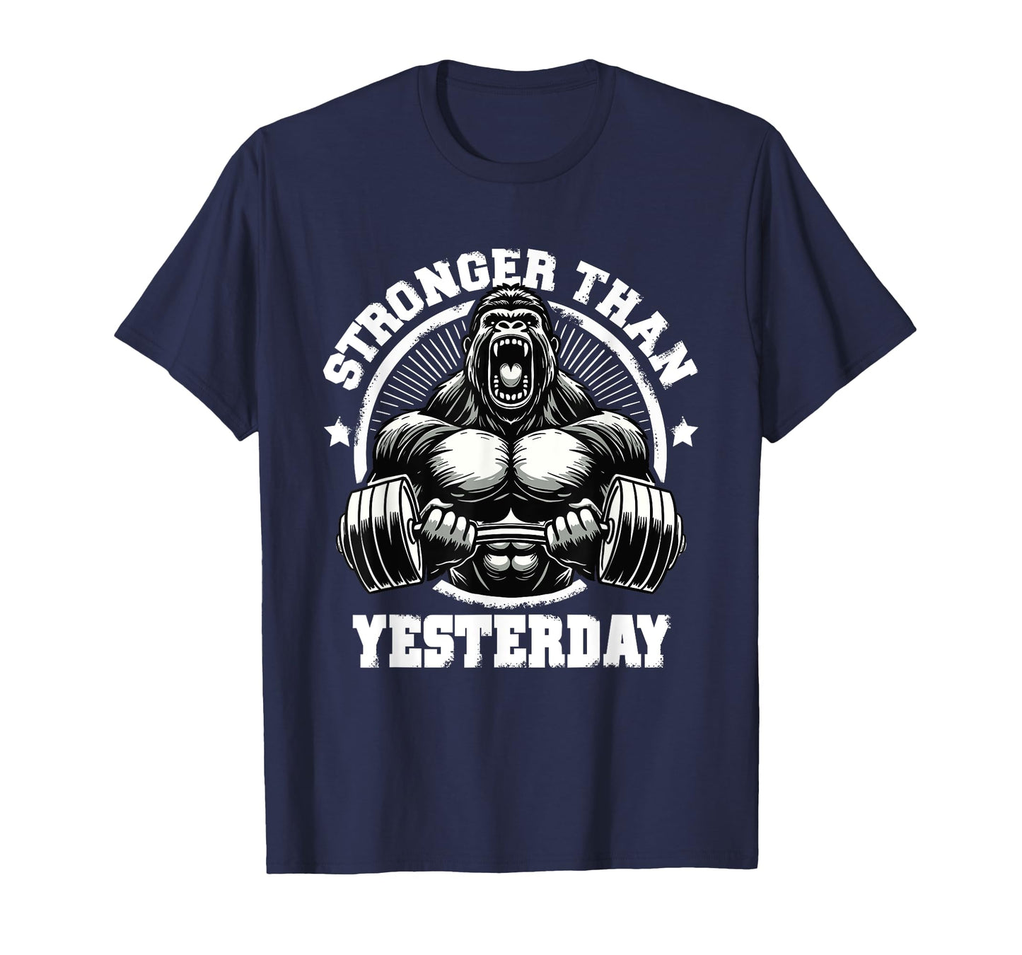 Stronger Than Yesterday Weightlifting Gym Quotes Gym Fitness T-Shirt