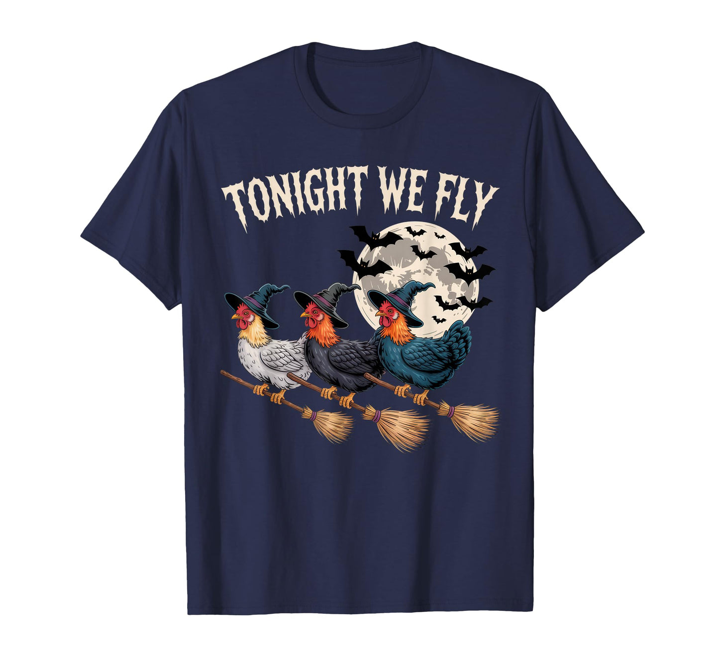 Tonight We Fly Witchy Rooster Halloween Funny Costume T-Shirt