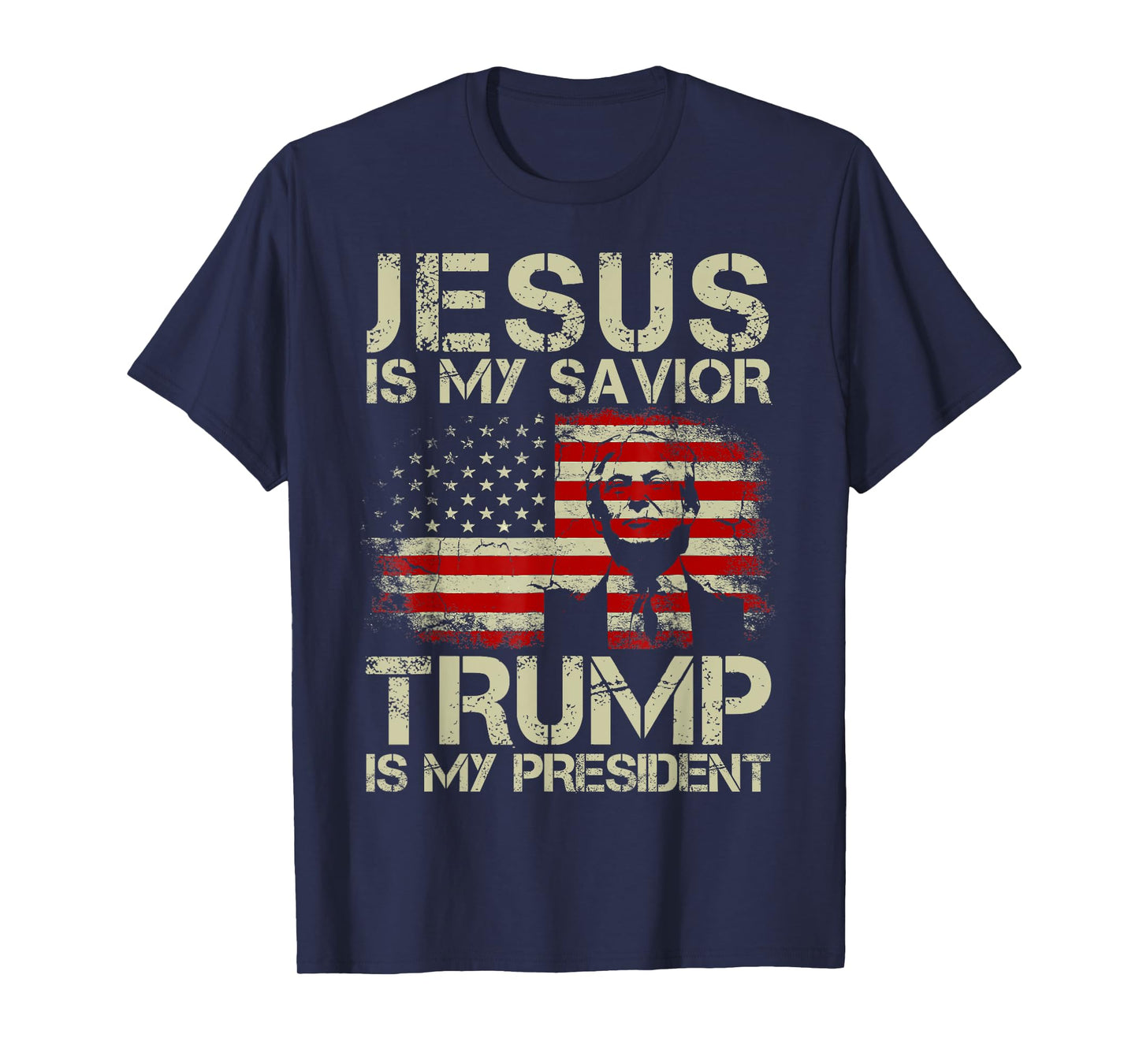 Jesus Is My Savior Trump Is My President Trump 2024 USA Flag T-Shirt