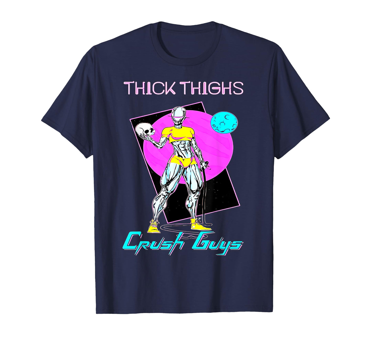 Thiick Thighs Crush Guys Weightlifting Bodybuilding Gym T-Shirt
