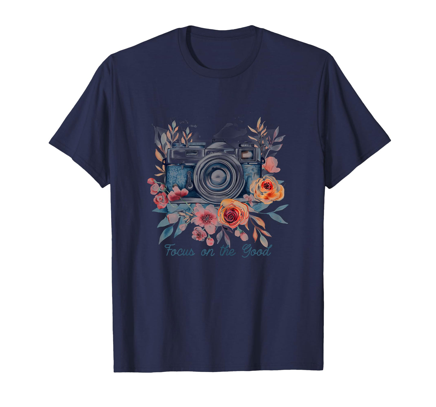 Photographer Focus On The Good Camera Flowers Photography T-Shirt