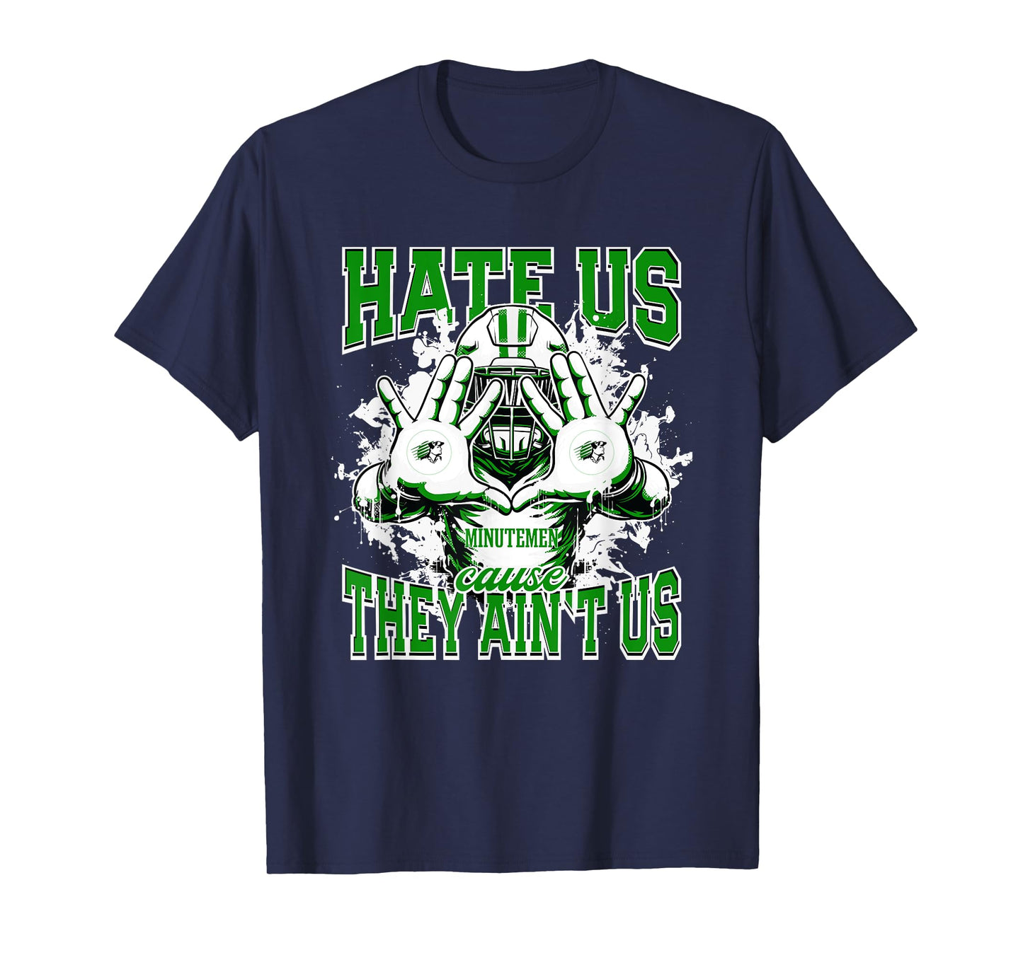 Concord Minutemen Logo Hate Us Cause They Ain't HS T-Shirt