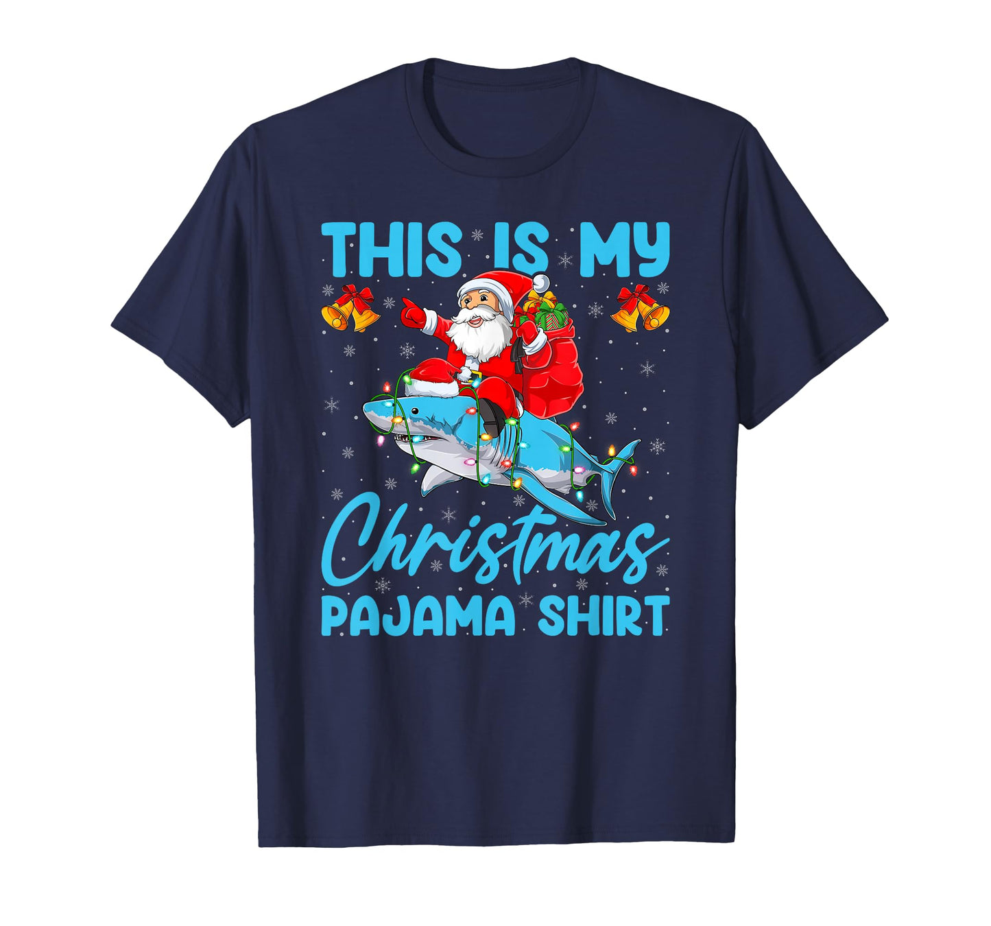 This is My Christmas Pajamas Funny Santa Riding Shark Xmas T-Shirt