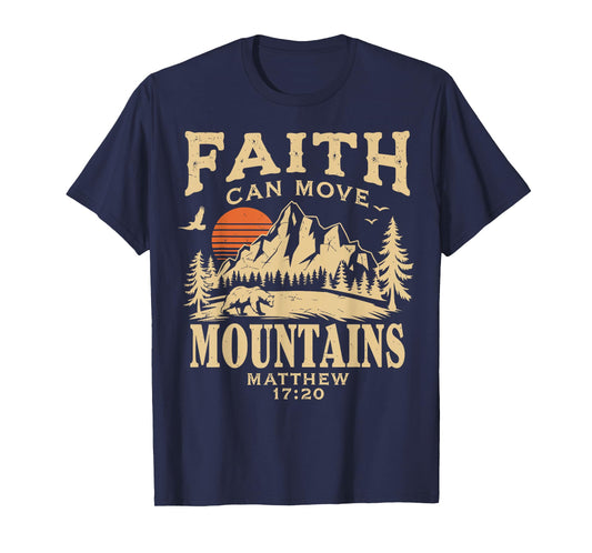 Faith Can Move Mountains Religious Christian Camping T-Shirt