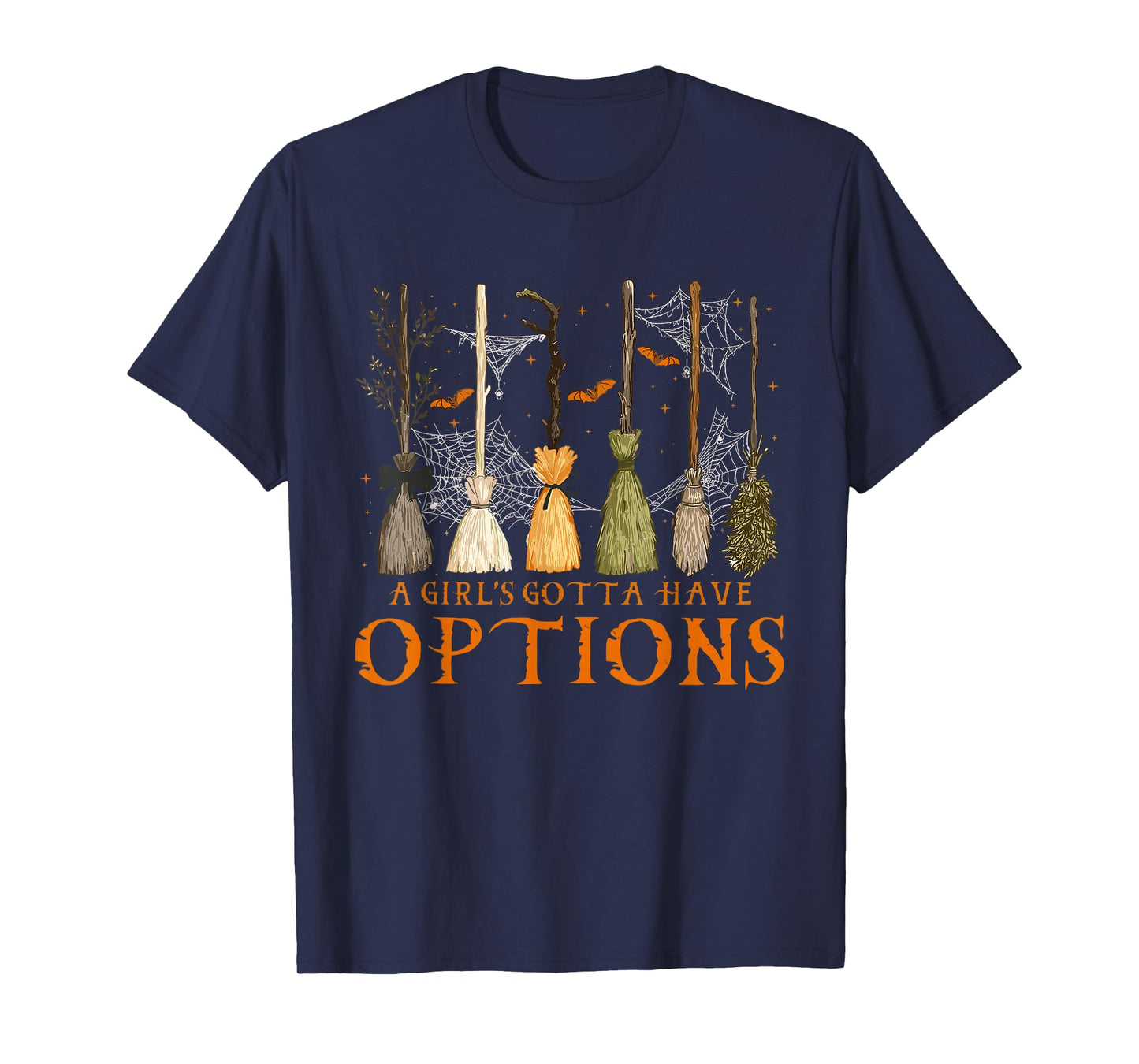 A Girl Gotta Have Options Halloween Witchy Salem Witch Broom T-Shirt