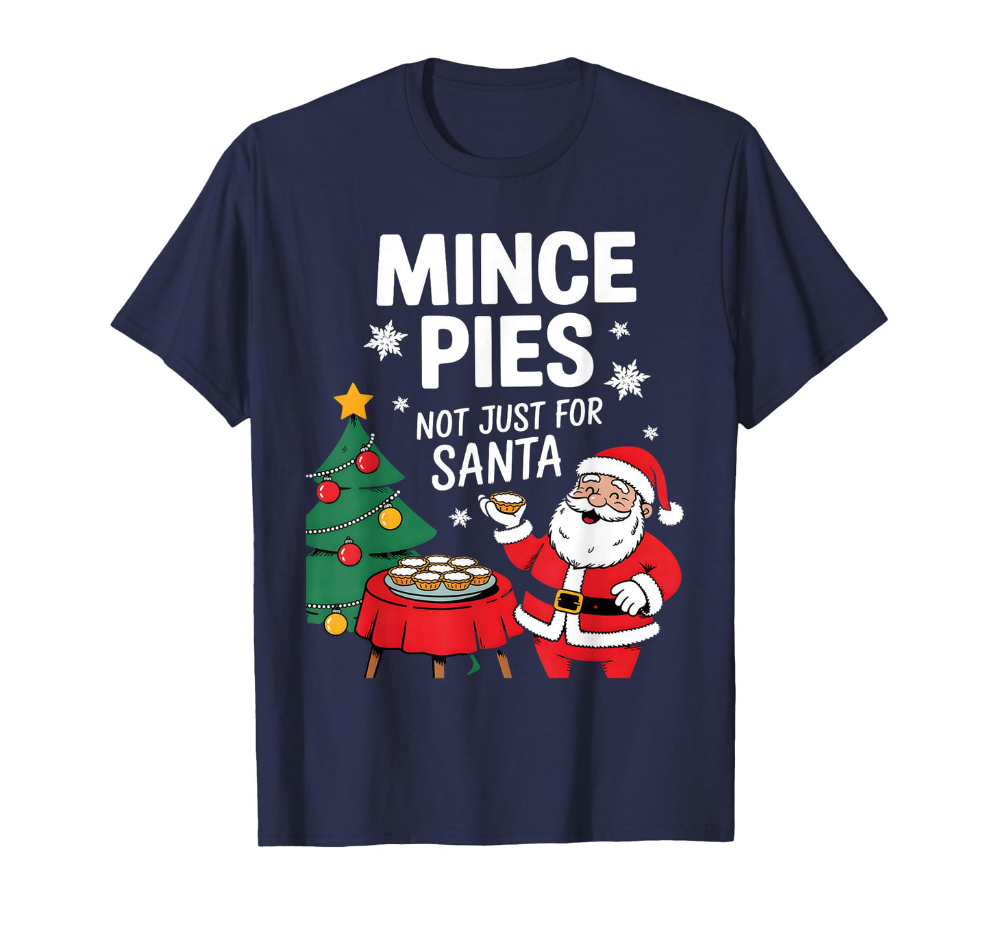 Funny Father Christmas Mince Pies Santa for Kids T-Shirt