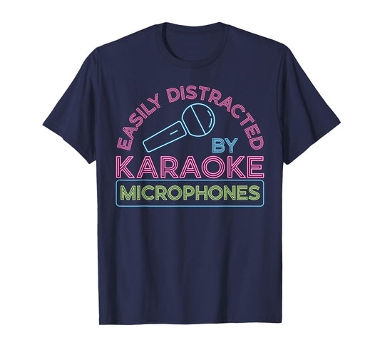 Karaoke Singer 80s Retro Vintage Easily Distracted By T-Shirt