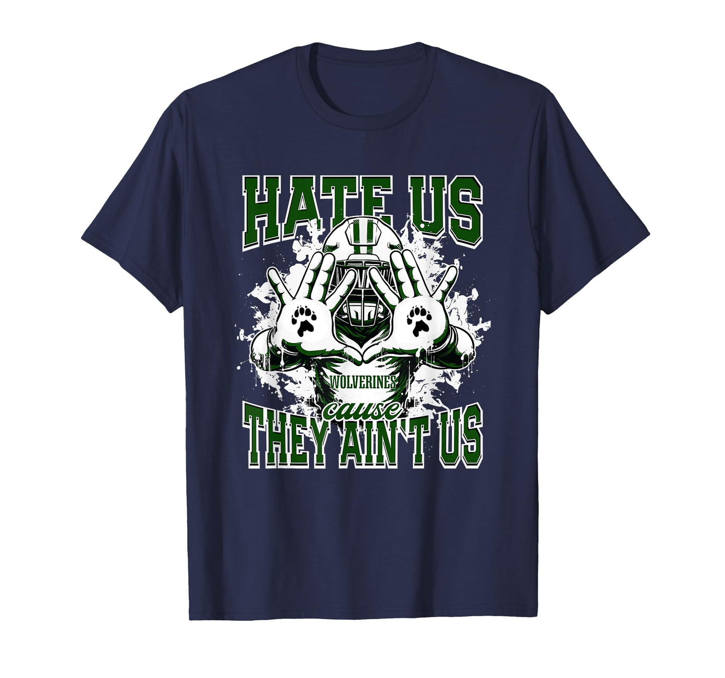 Mansfield Wolverines Logo Hate Us Cause They Ain't HS T-Shirt