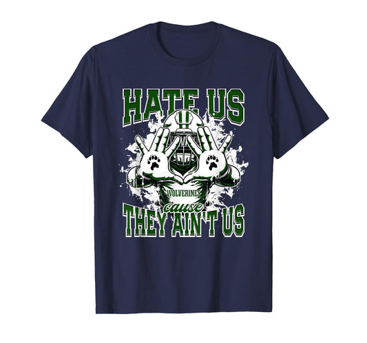 Mansfield Wolverines Logo Hate Us Cause They Ain't HS T-Shirt