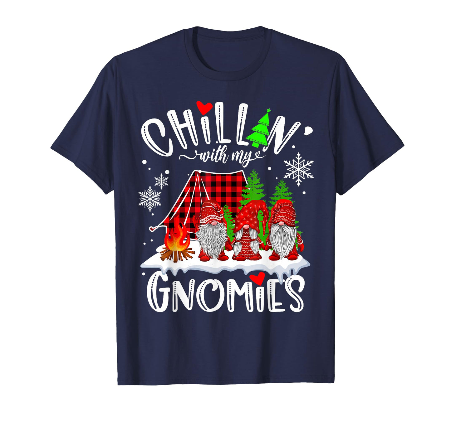 Chillin with My Gnomies Christmas Lights Gnomes in Tribe T-Shirt