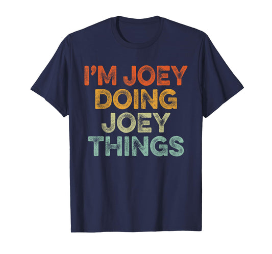 I'm Joey Doing Joey Things Shirt Vintage Funny Christmas T-Shirt