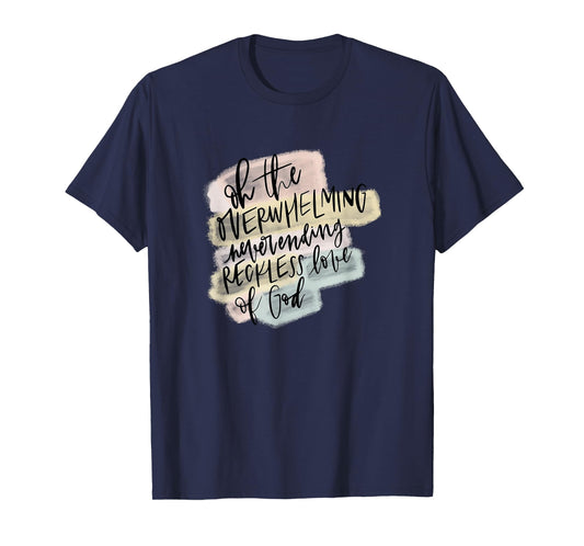 Reckless Love of God Y'all Need Jesus Gifts Christian Women T-Shirt