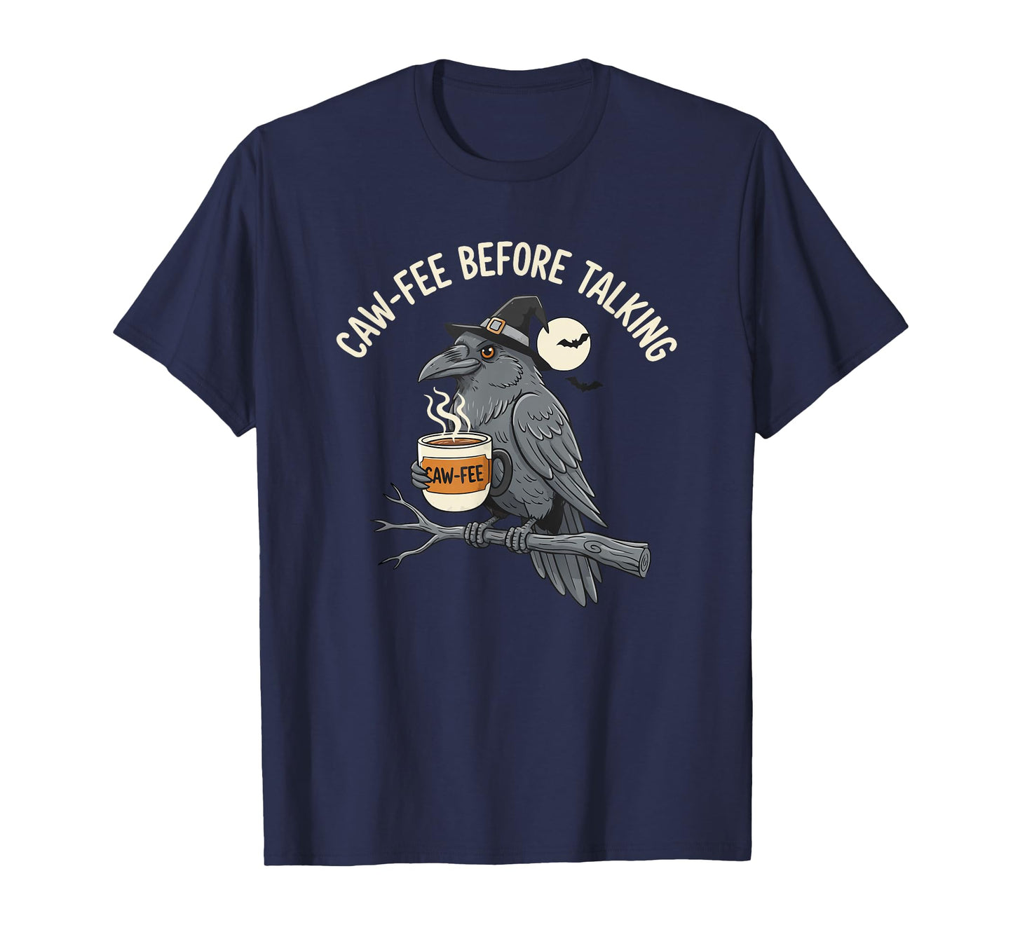 Funny Caw-fee Before Talking Raven Coffee Witch Moon Crow T-Shirt