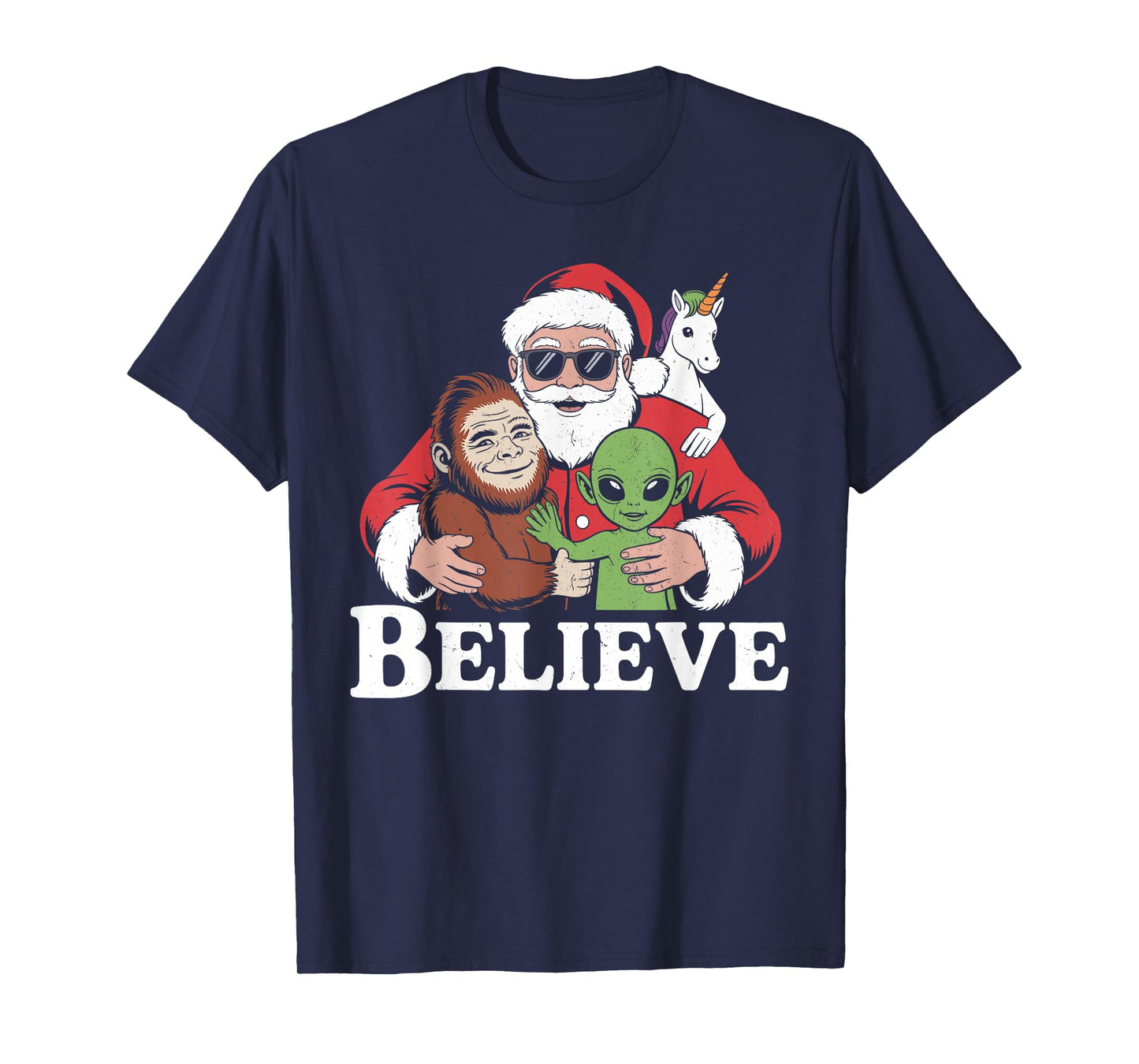 Believe Bigfoot Alien Santa Unicorn Christmas Funny T-Shirt