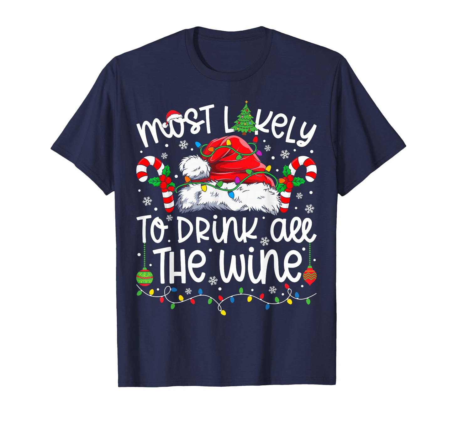 Most Likely to Drink All The Wine Family Matching Christmas T-Shirt