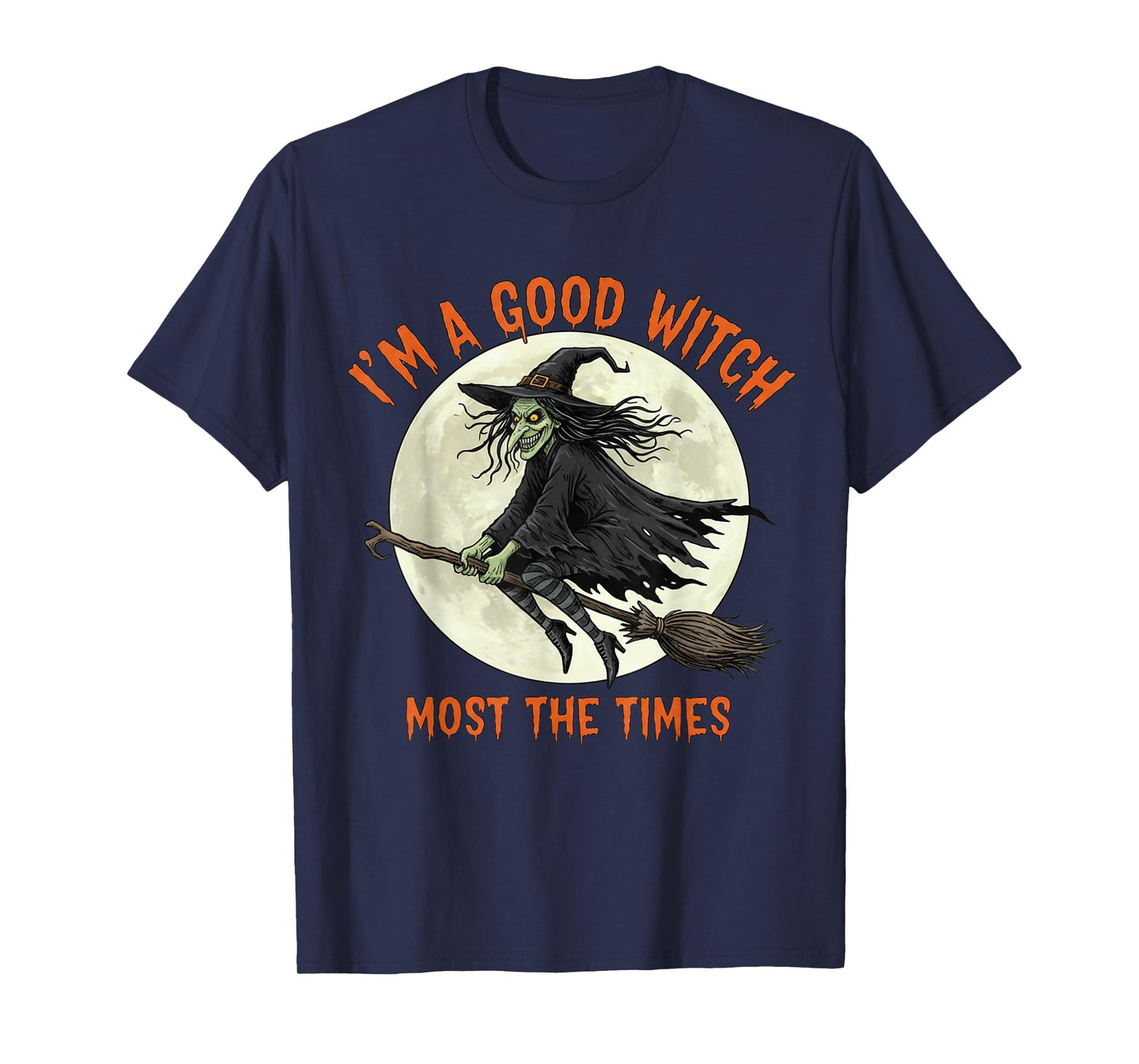Halloween Scary Witch I'm A Good Witch T-Shirt