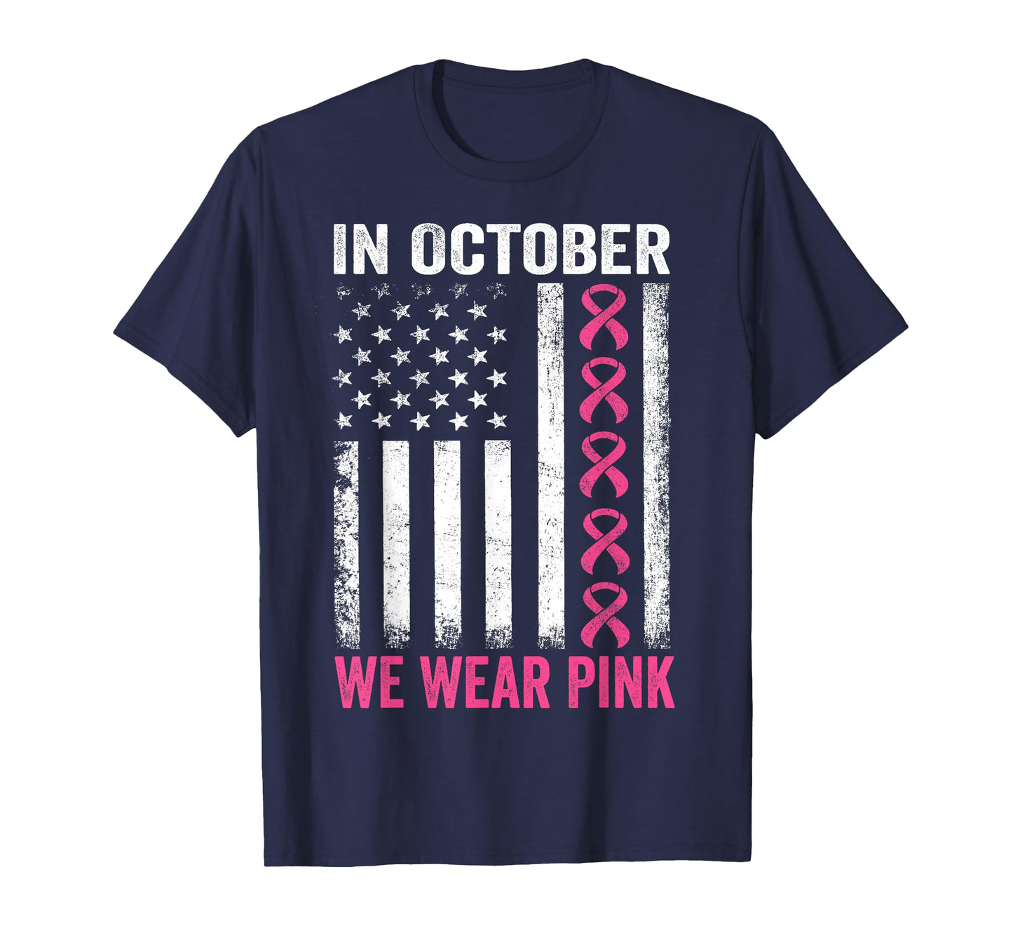 In October we Wear Pink Us Flag Breast Cancer Awareness T-Shirt