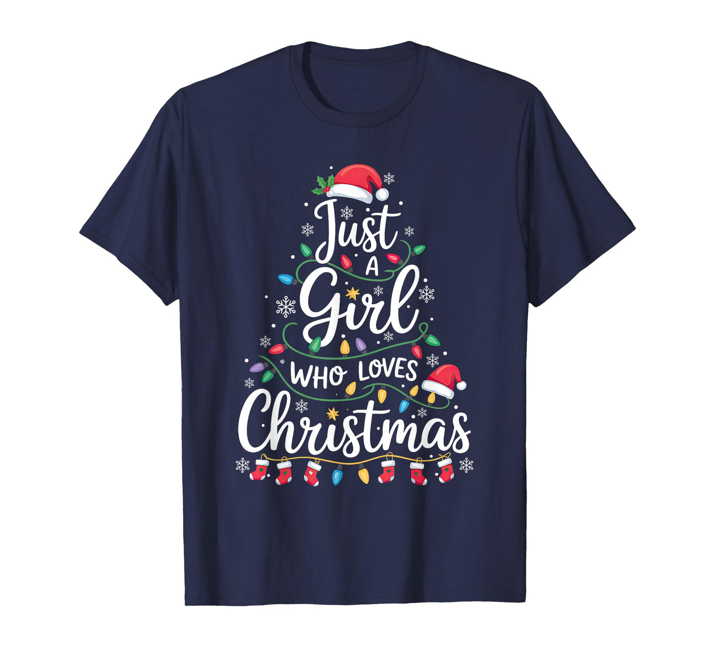 Just A Girl Who Loves Christmas Tree Xmas Santa Lights Gifts T-Shirt