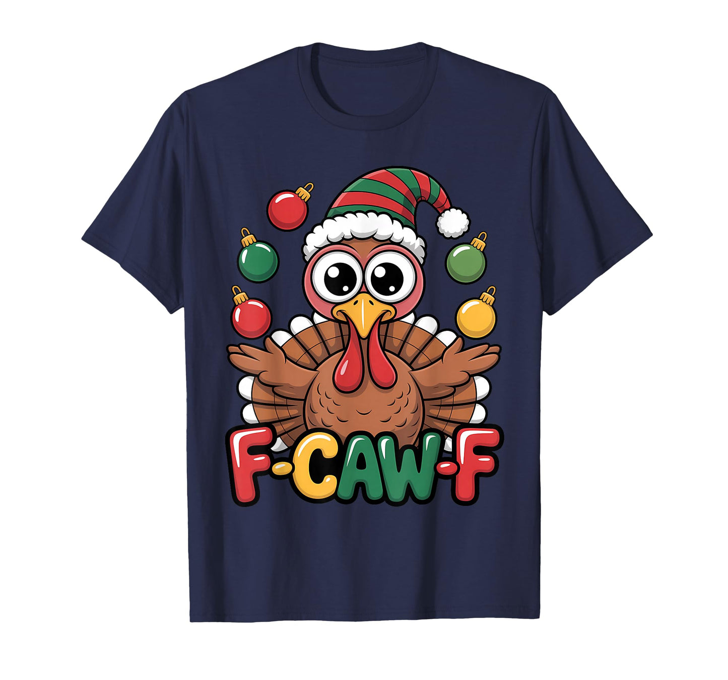 Festive Turkey Santa Hat F CAW F Funny Holiday Crossover T-Shirt