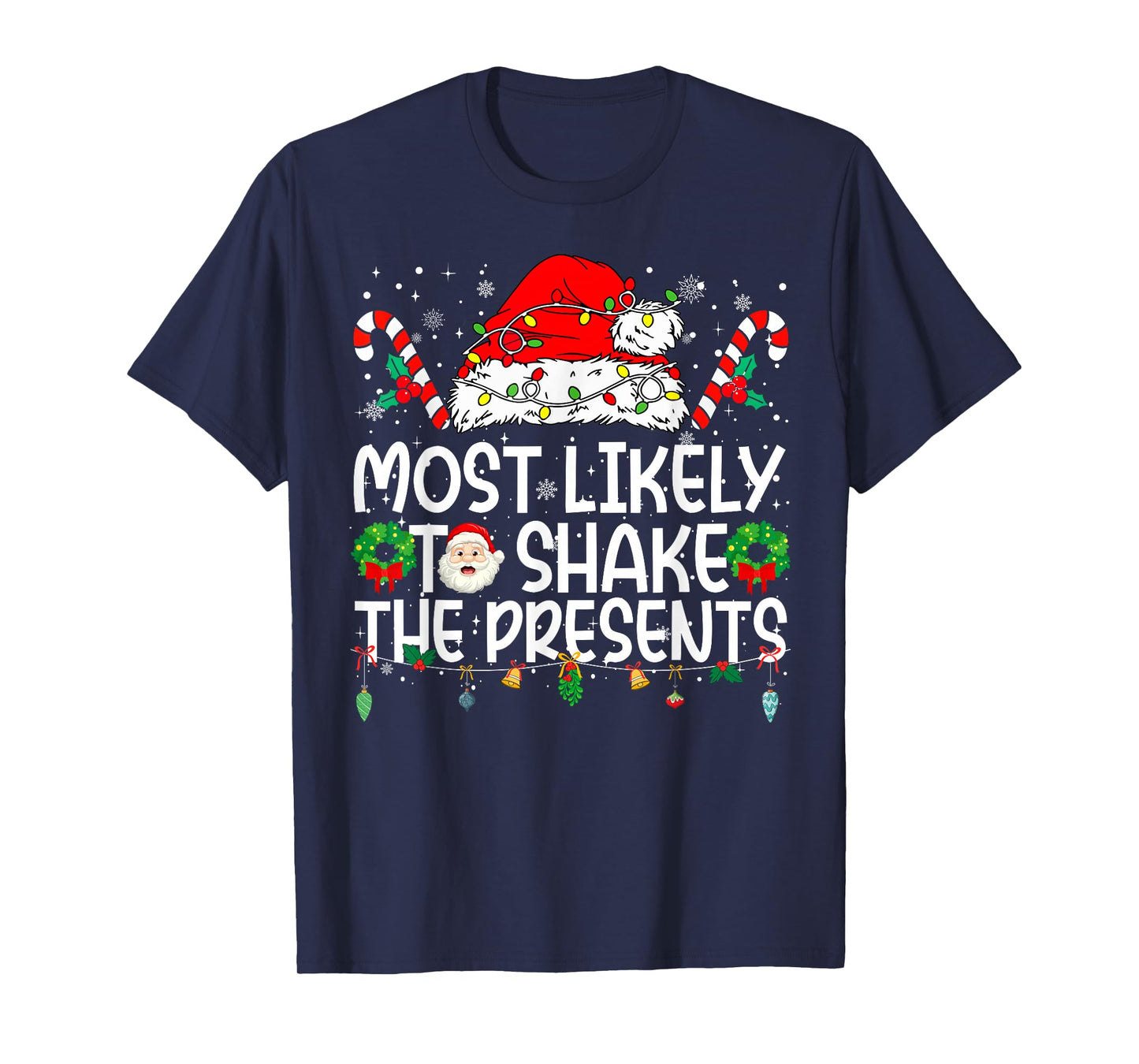 Most Likely to Shake The Presents Family Reunion Christmas T-Shirt