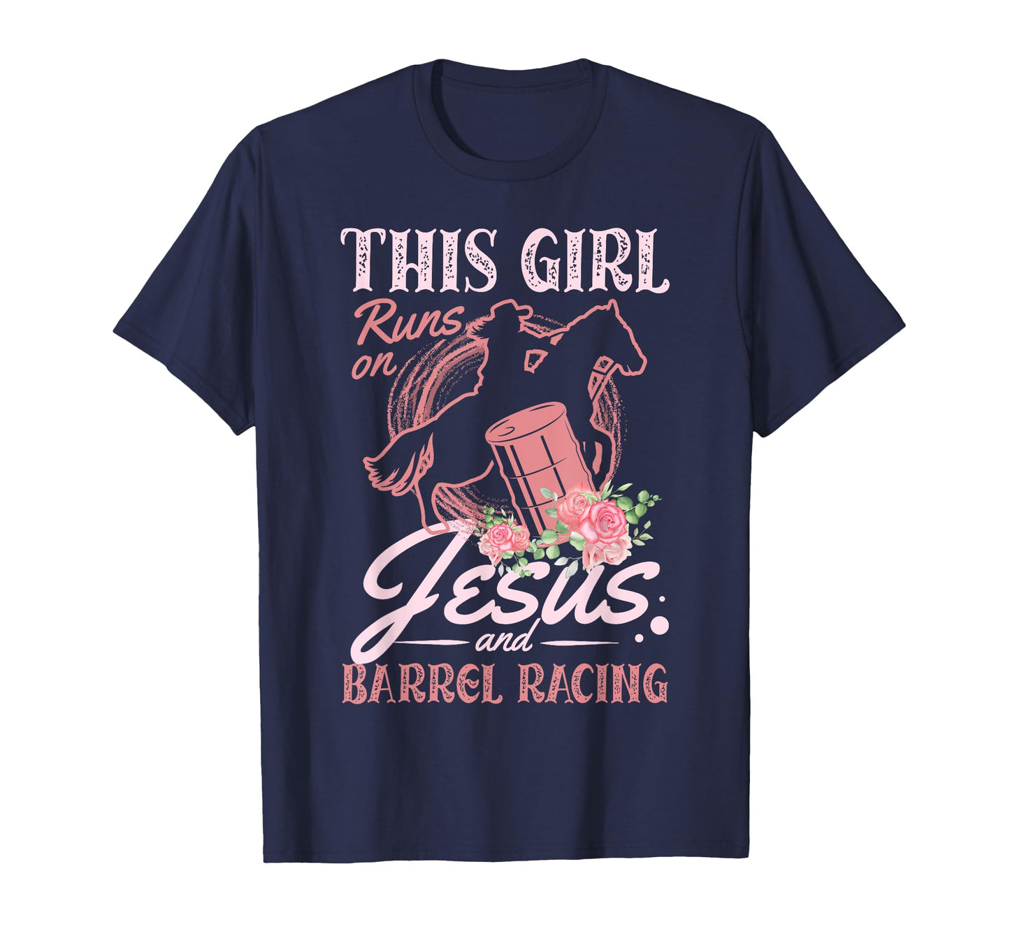 This Girl Runs On Jesus and Barrel Racing for a Barrel racer T-Shirt