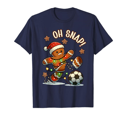 Oh Snap Gingerbreadman Christmas Soccer T-Shirt