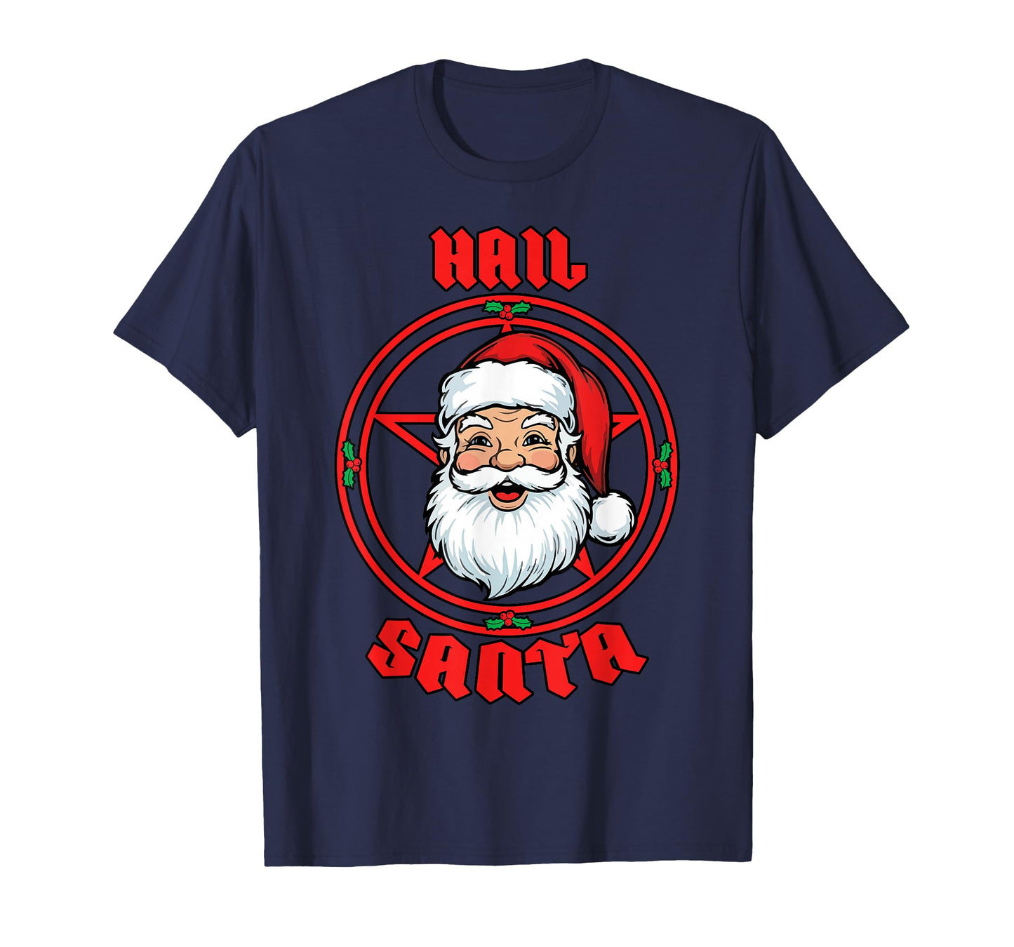 Hail Santa Pagan Happy Solstice Gothic Funny Christmas Santa T-Shirt