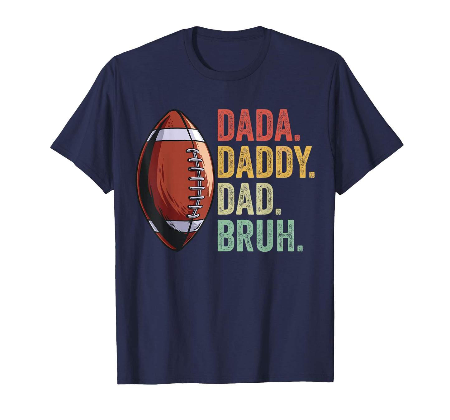 Dada Daddy Dad Bruh Funny Husband Dad Fathers Day Football T-Shirt