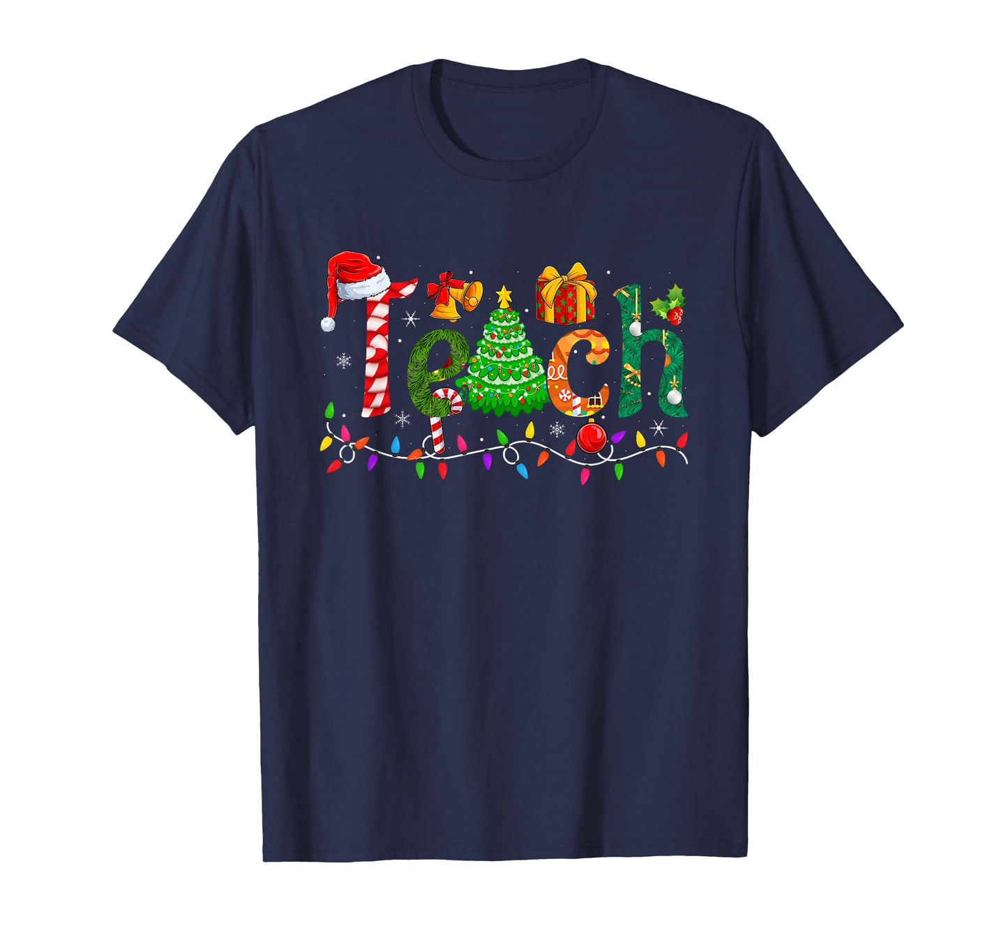 Teach Teacher Christmas Tree Decoration Lights Holiday Xmas T-Shirt
